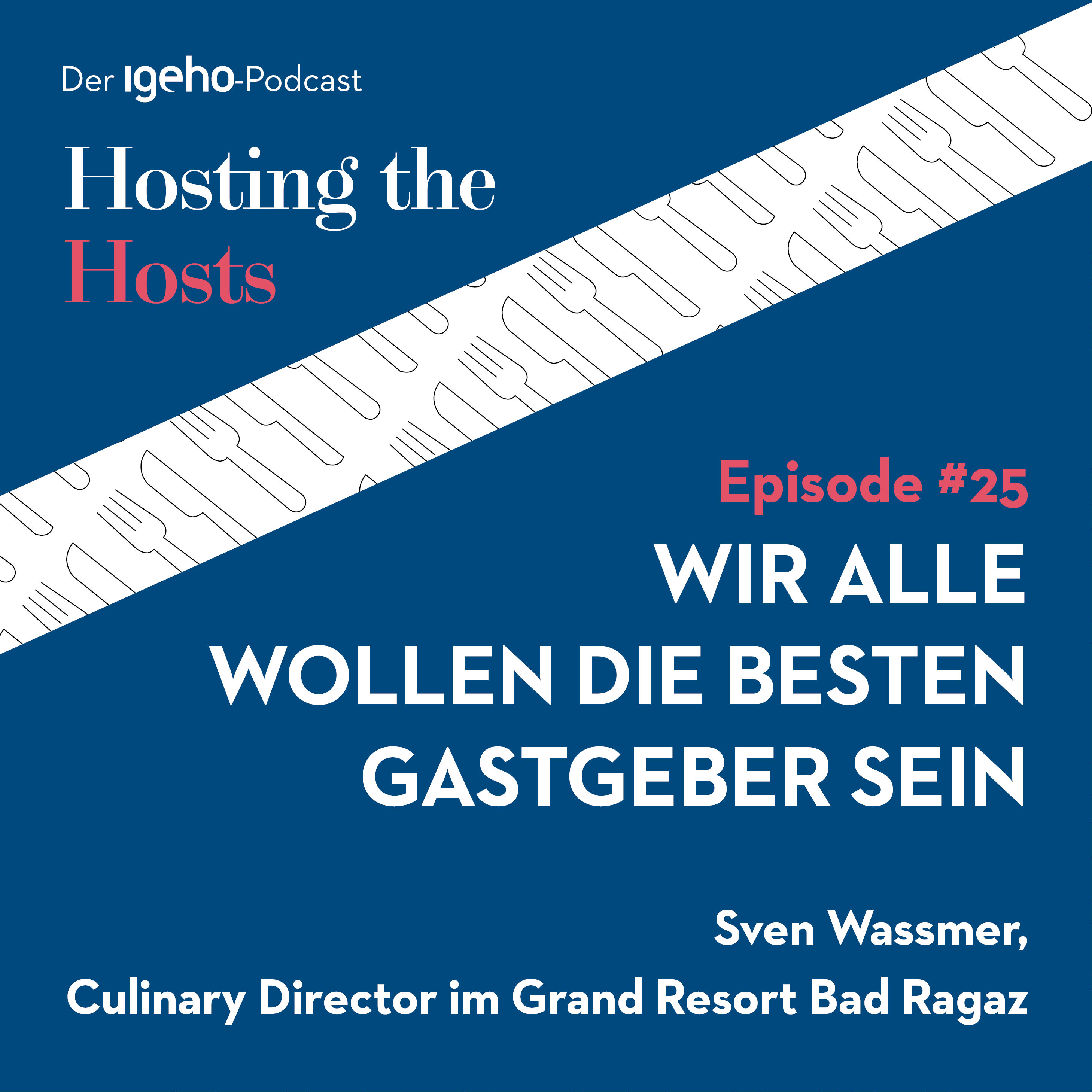 #25 Wir alle wollen die besten Gastgeber sein