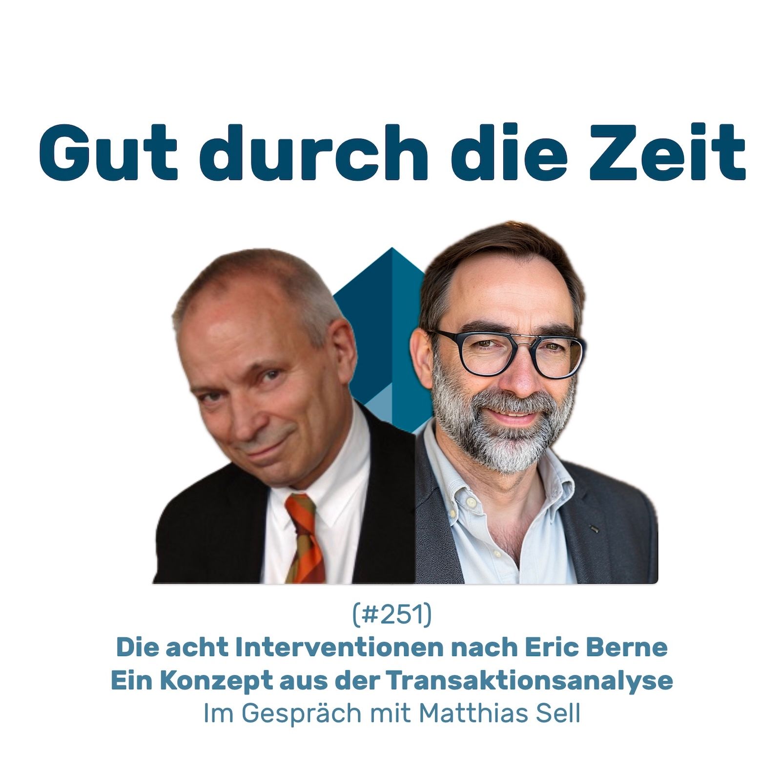#251 GddZ - Die acht Interventionstechniken nach Eric Berne