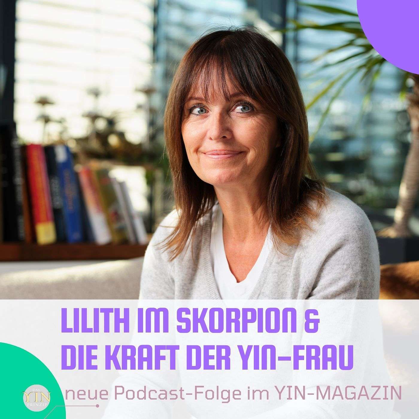 251: Lilith im Skorpion & die Kraft der Yin-Frau
