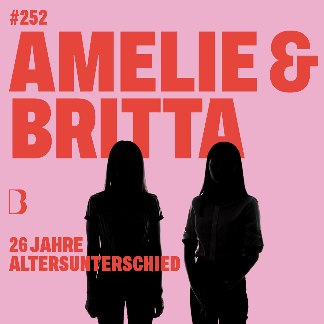 #252 ALTERSUNTERSCHIED I mit Britta & Amelie