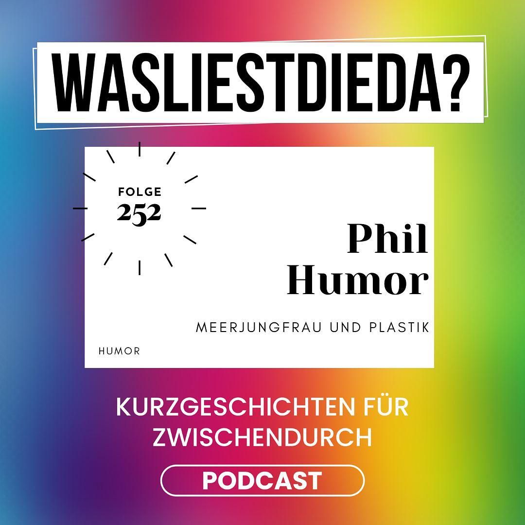 252 Meerjungfrau und Plastik - Phil Humor