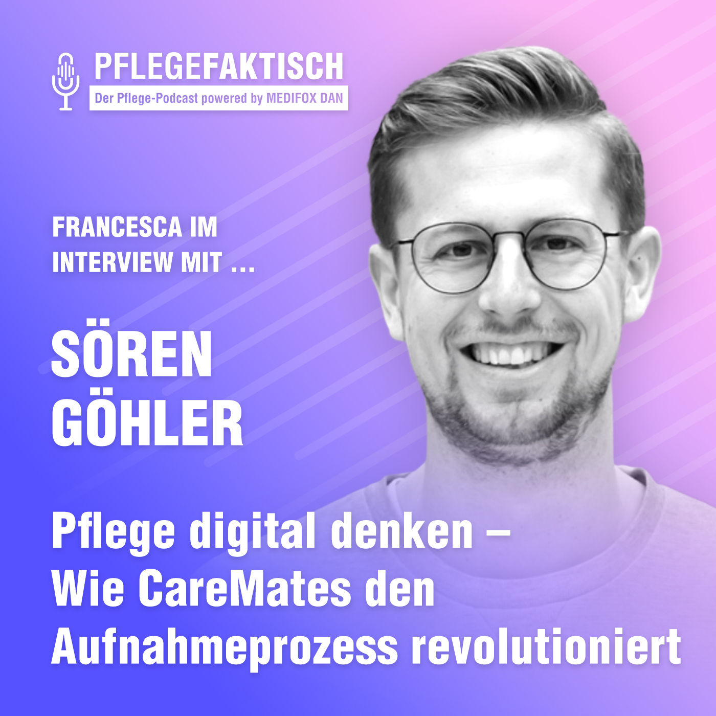 #252 Pflege digital denken – Wie CareMates den Aufnahmeprozess revolutioniert
