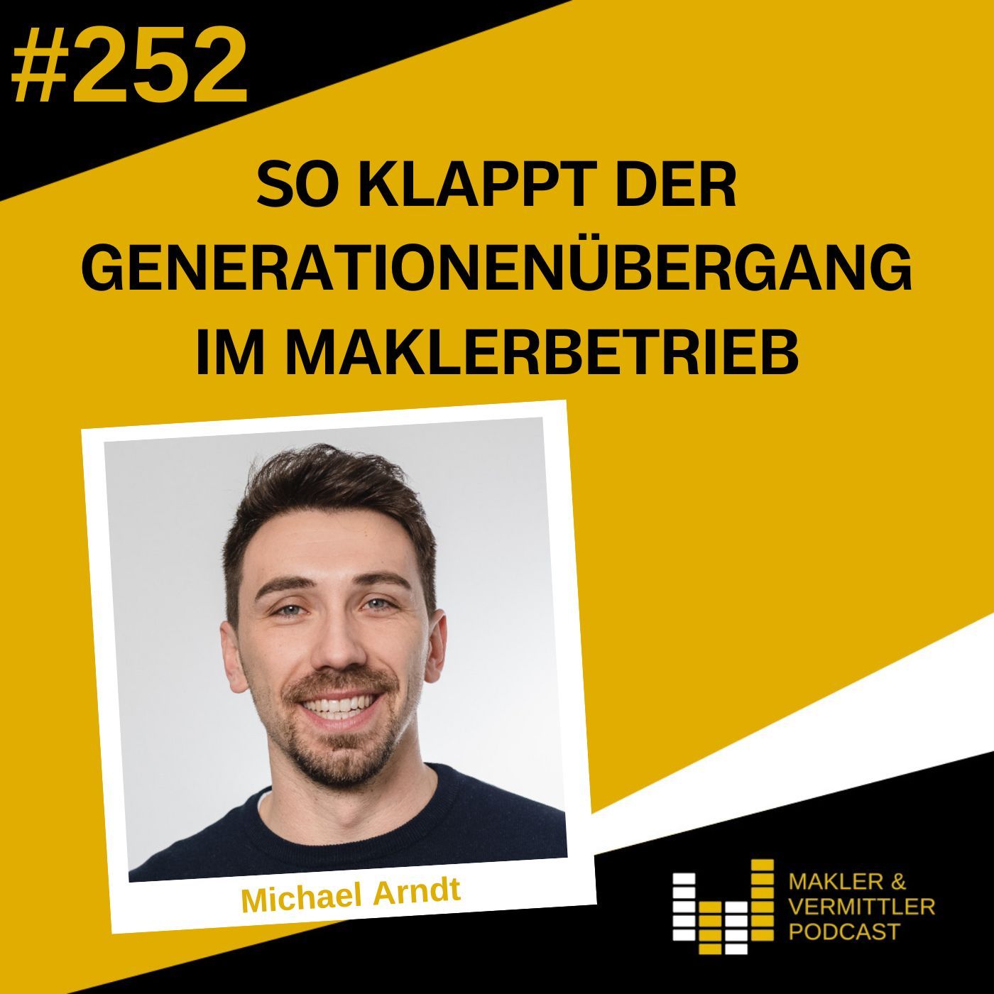 #252 So klappt der Generationenübergang im Maklerbetrieb