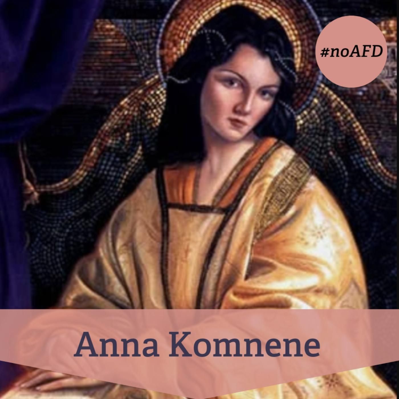 #253 Anna Komnene – erste bekannte Historikerin und byzantinische Prinzessin