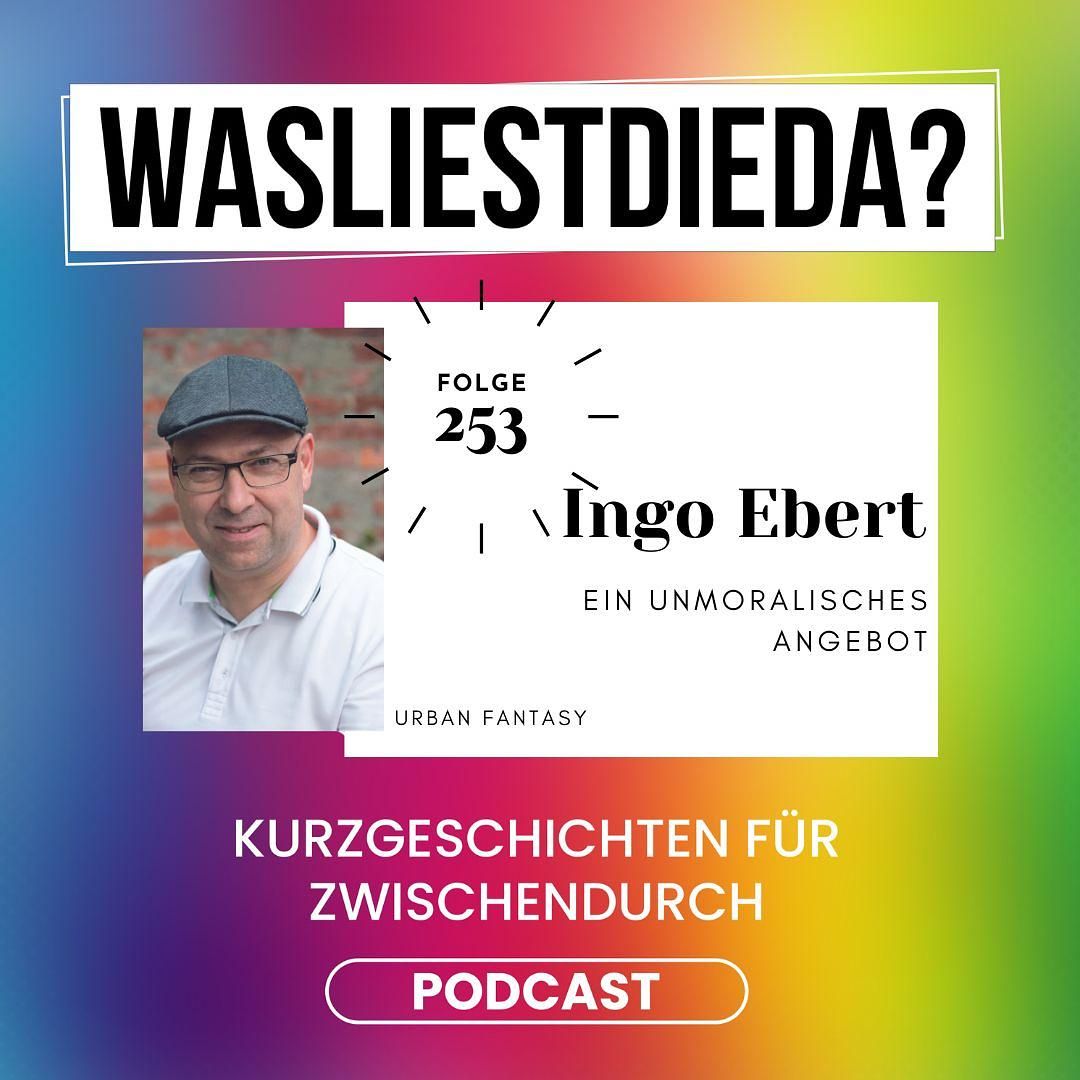 253 Ein unmoralisches Angebot - Ingo Ebert