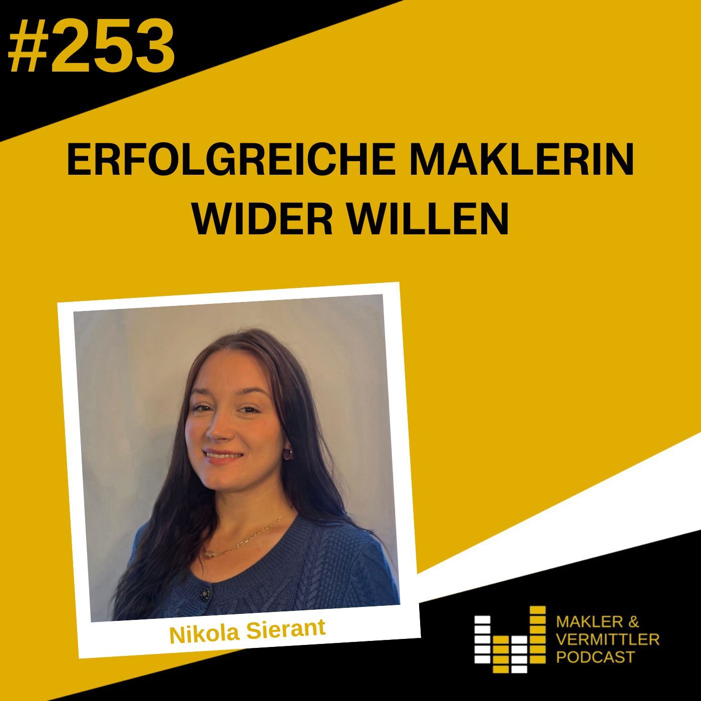 #253 Erfolgreiche Maklerin wider Willen