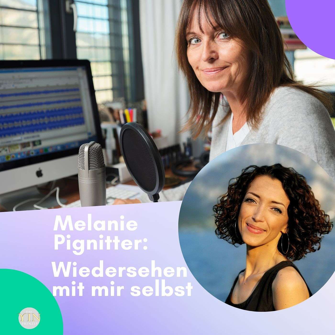 254: Wiedersehen mit mir selbst: Daniela Hutter im Gespräch mit Melanie Pignitter