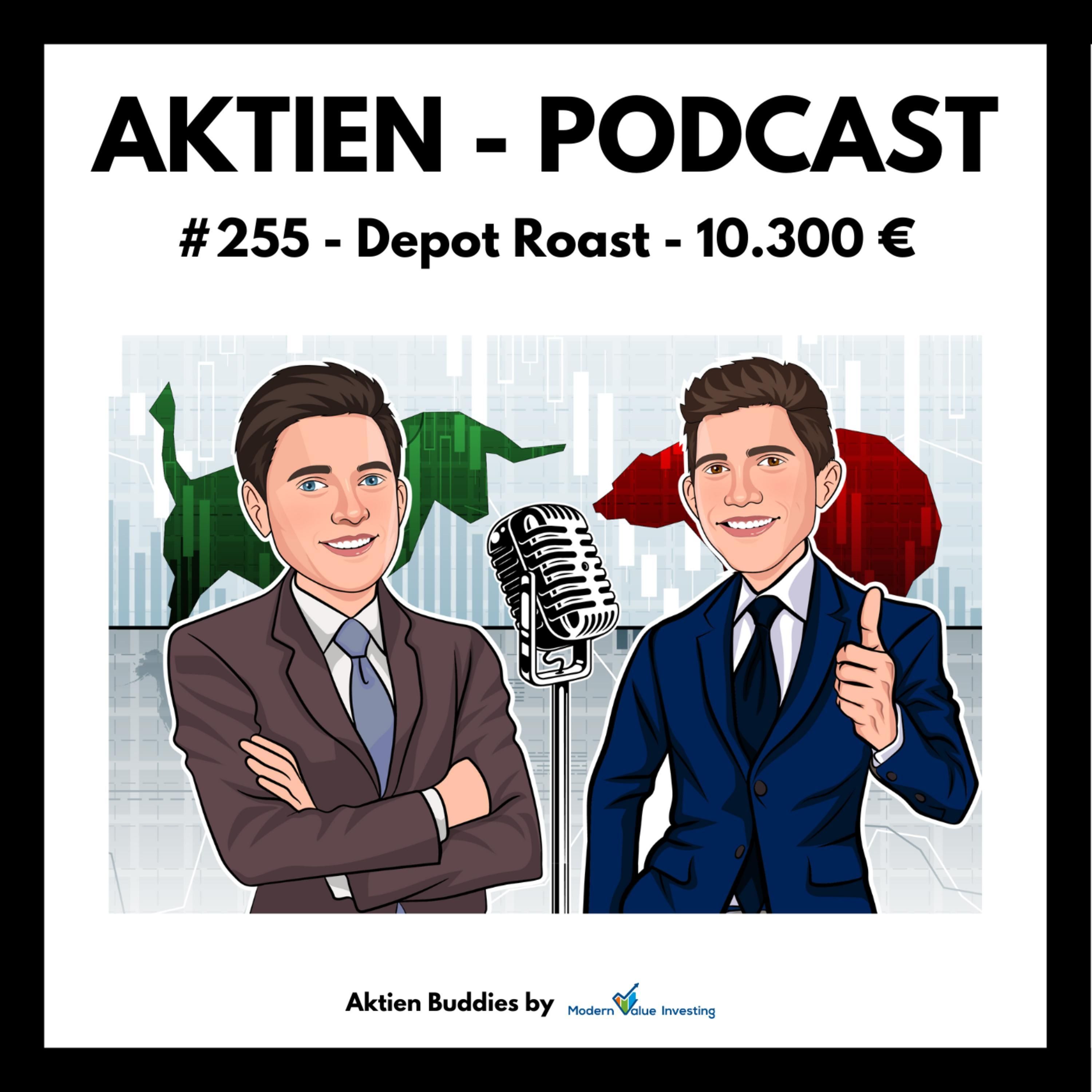 255 - 10.300 € Depot Roast - Alphabet - OpenAI - TempusAI - Qualcomm - Blackstone - BAM - VW uvm.