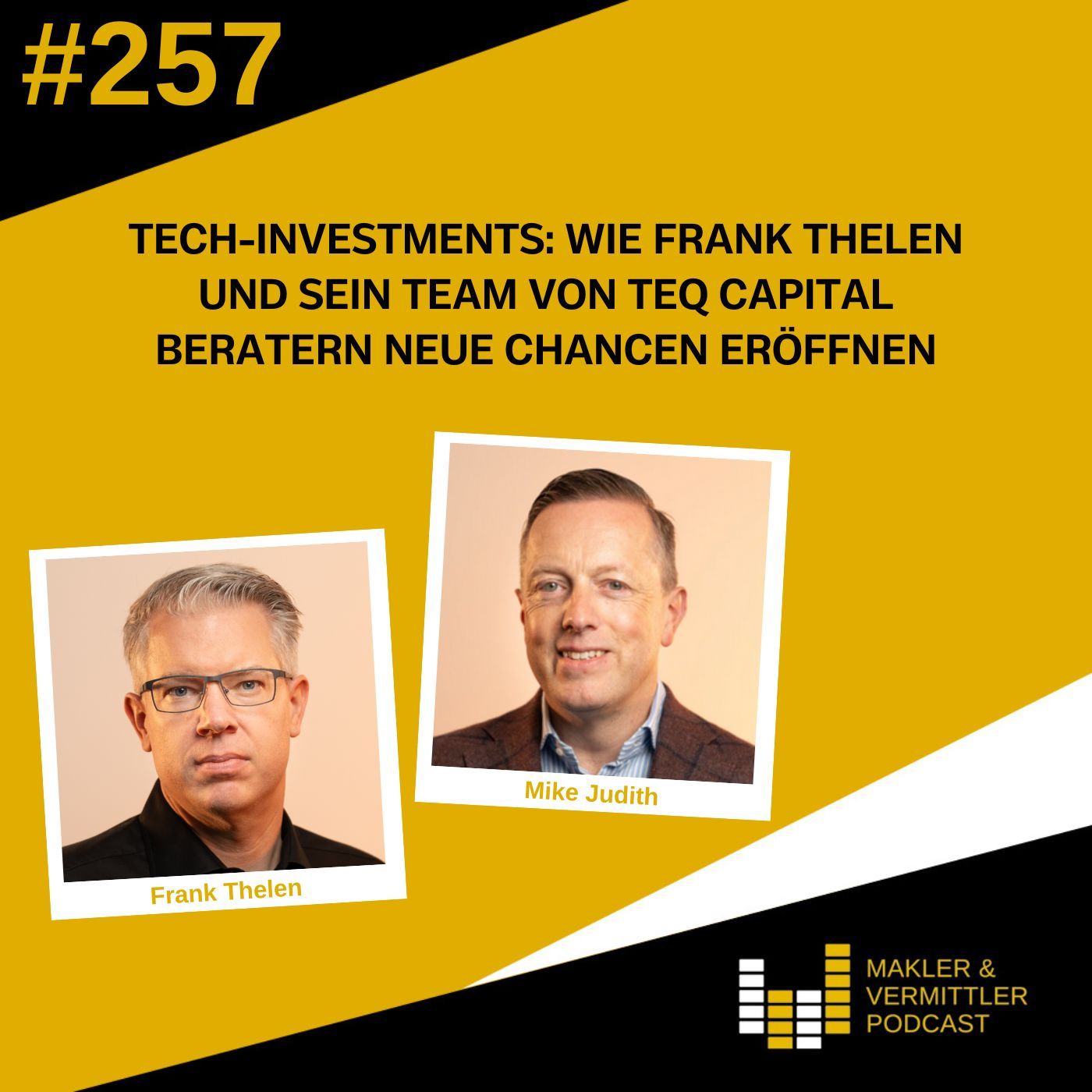 #257 Tech-Investments: Wie Frank Thelen und sein Team von TEQ Capital Beratern neue Chancen eröffnen