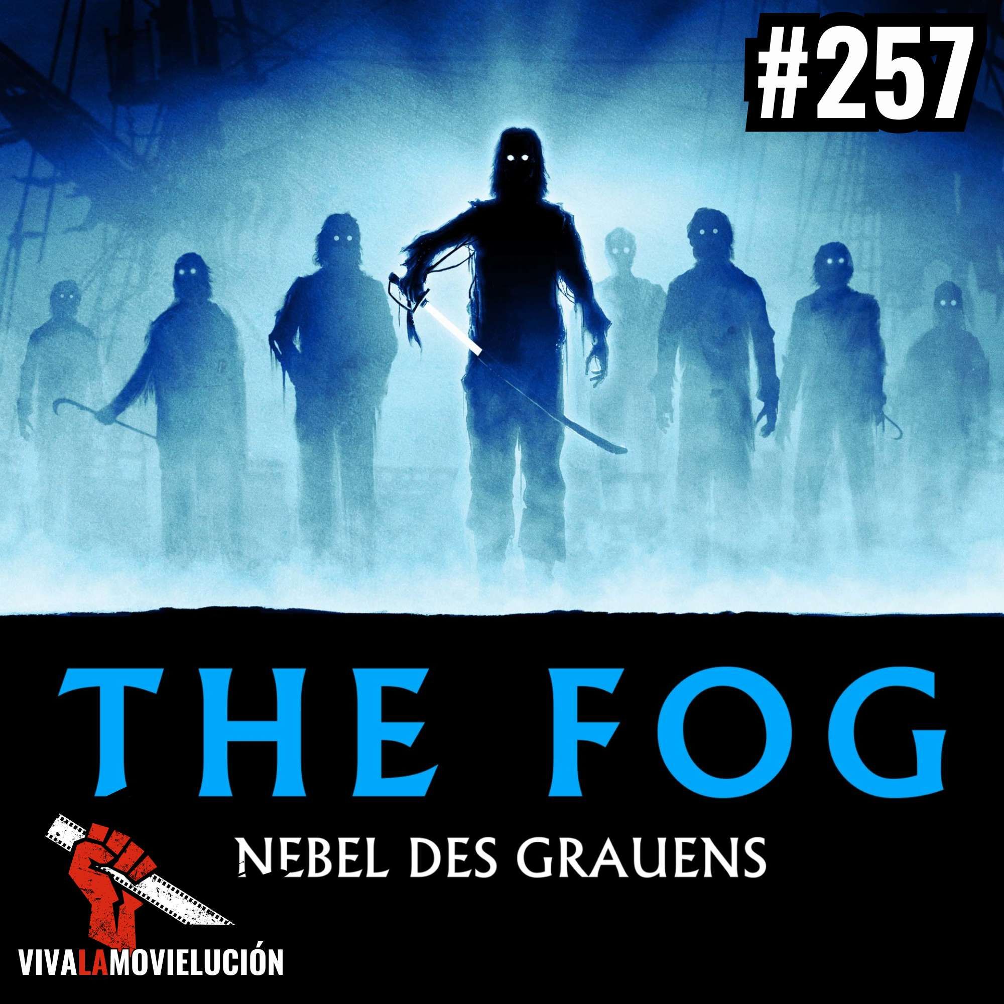 #257 - The Fog - Nebel des Grauens