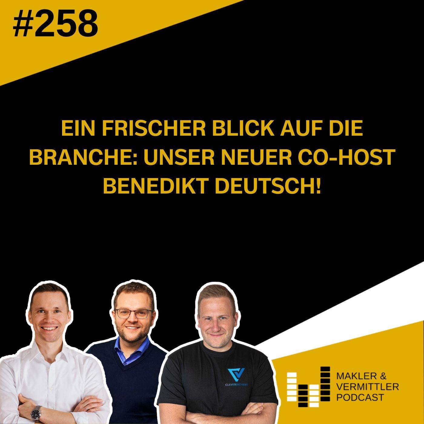 #258 Ein frischer Blick auf die Branche: Unser neuer Co-Host Benedikt Deutsch!
