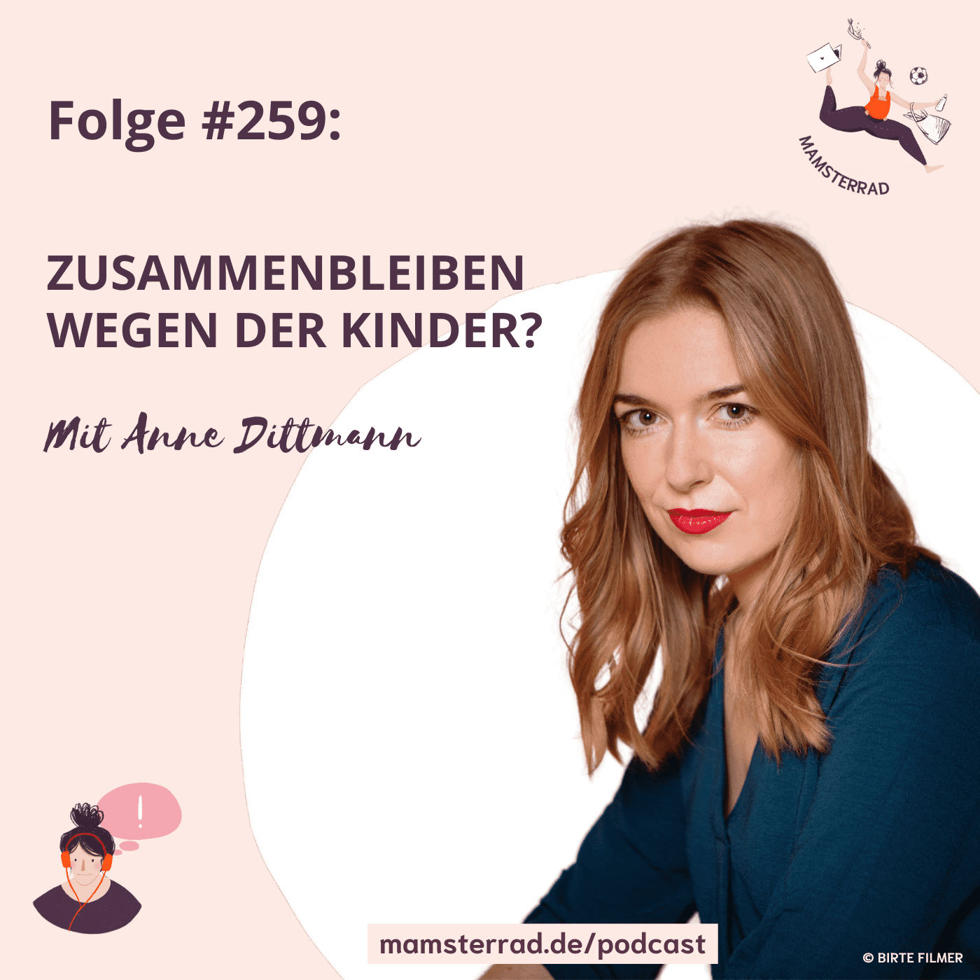 #259 Wegen der Kinder zusammenbleiben? | Mit Anne Dittmann