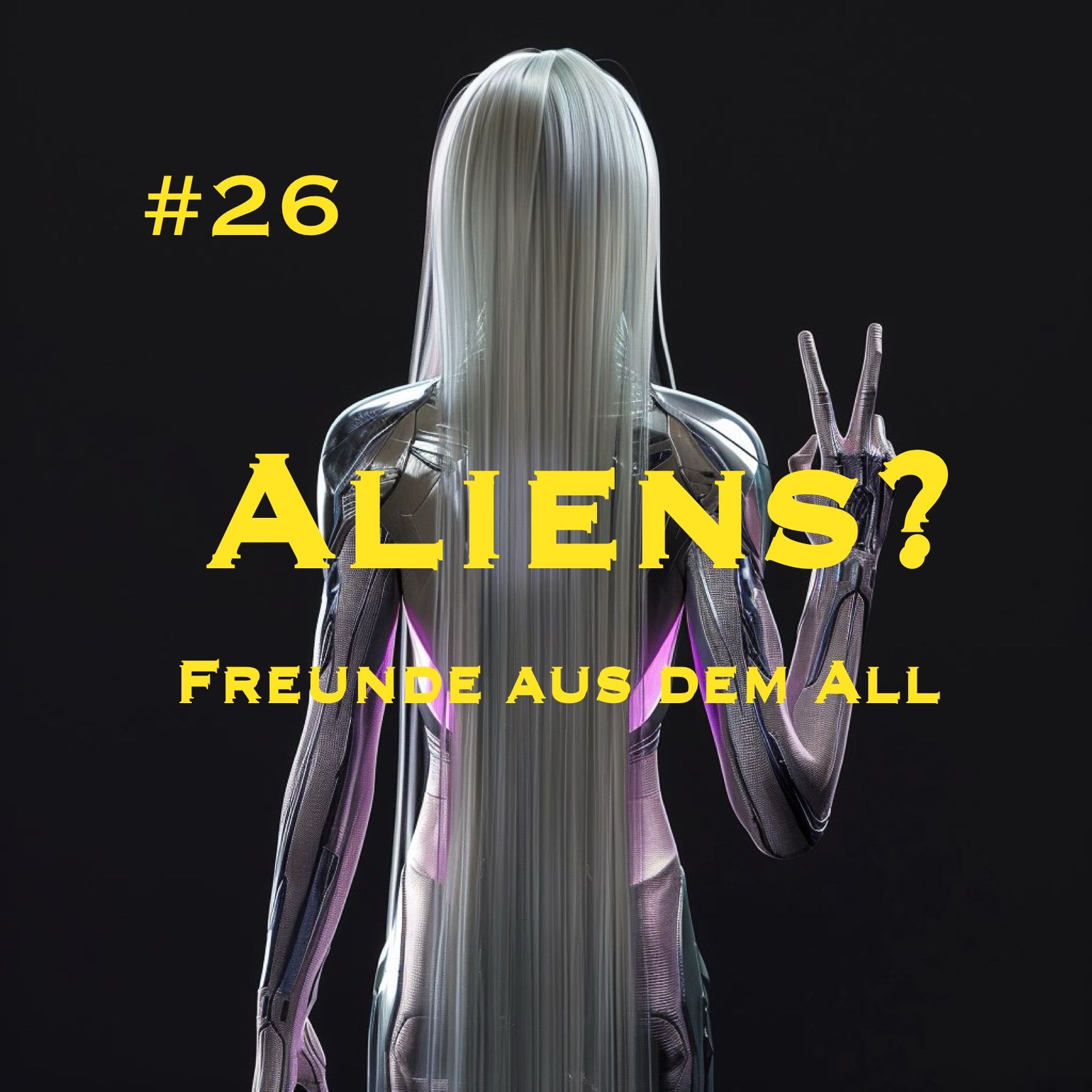 #26 ALIENS? PART 1