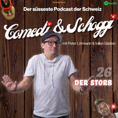 26 COMEDI & SCHOGGI mit "DER STORB"