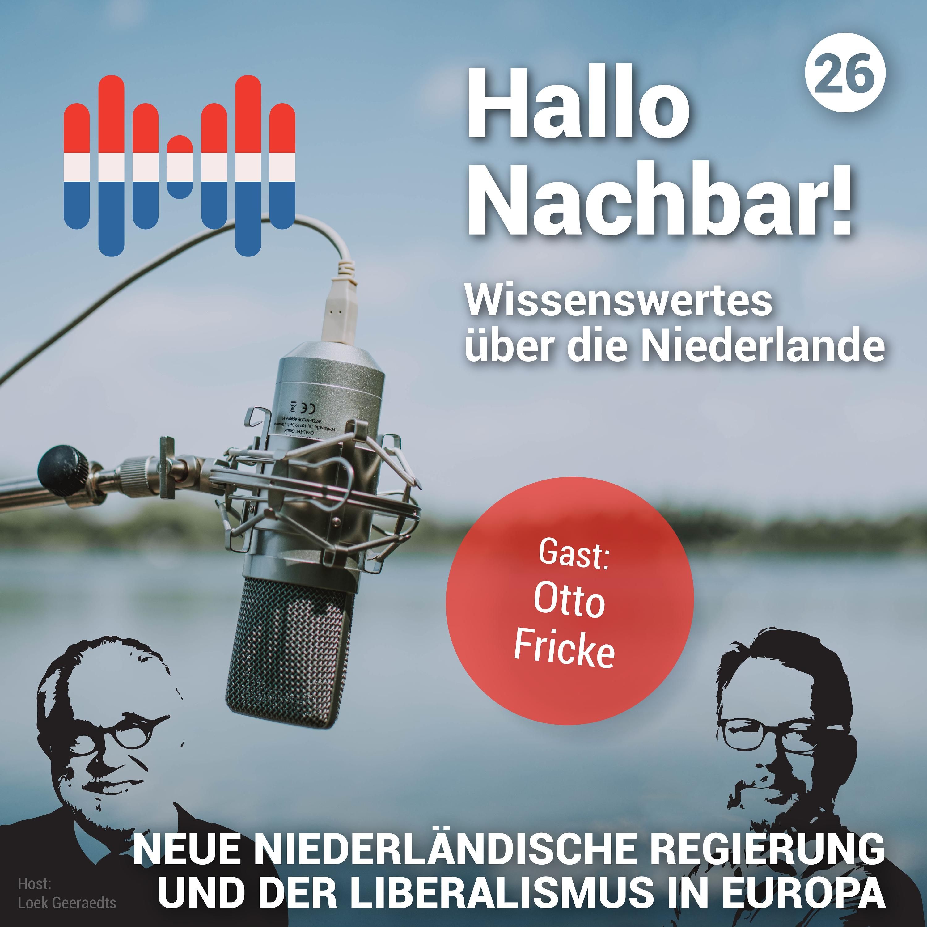 #26 Die neue niederländische Regierung und der Liberalismus in Europa