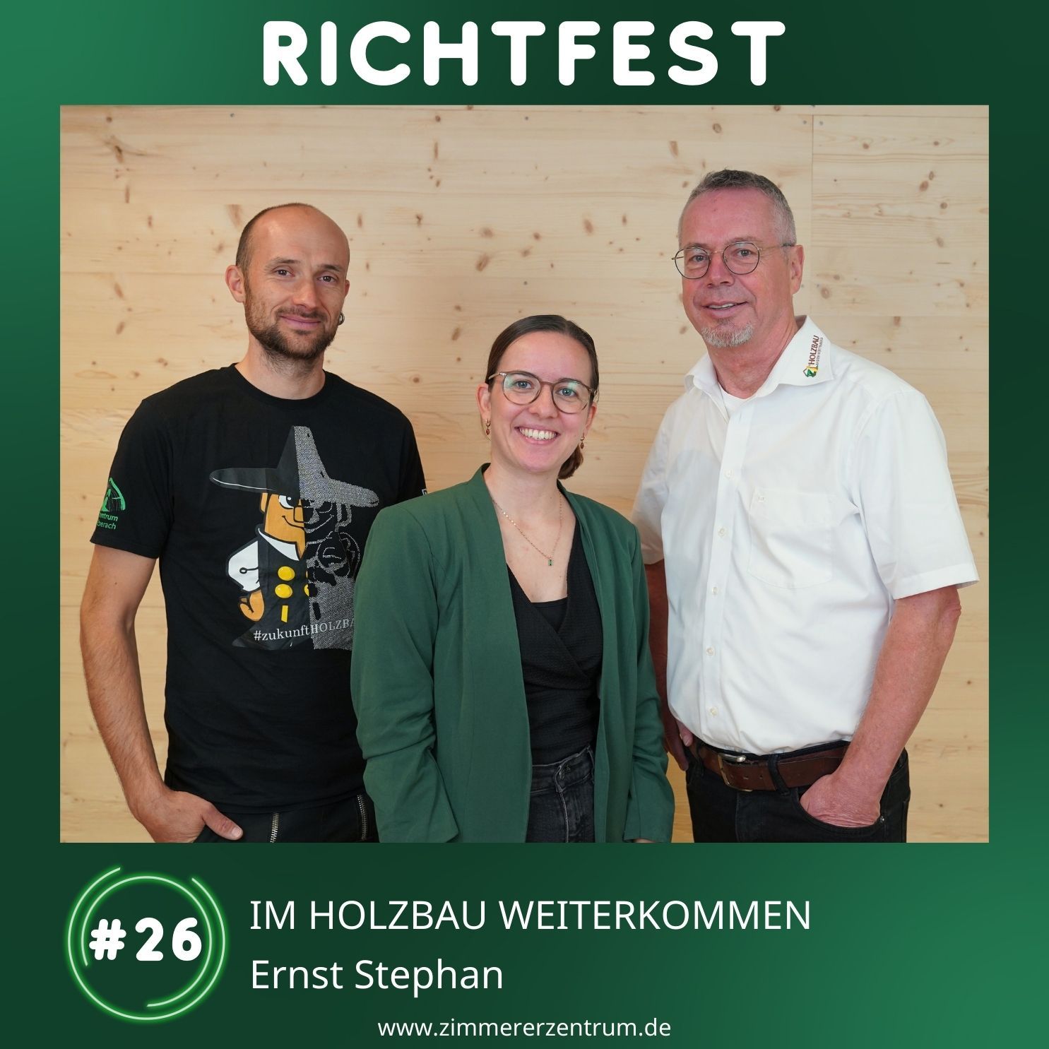 #26 Im Holzbau weiterkommen X Ernst Stephan
