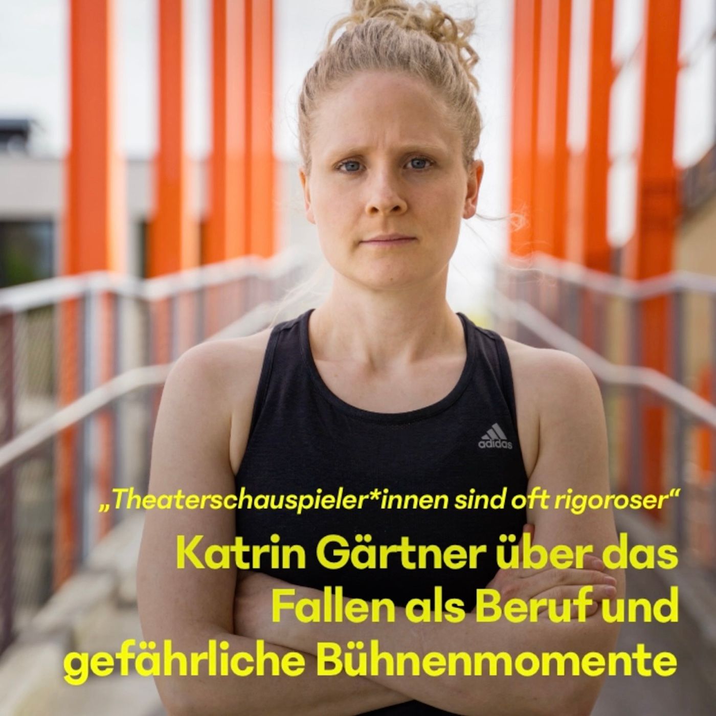 #26 Katrin Gärtner über das Fallen als Beruf und gefährliche Bühnenmomente