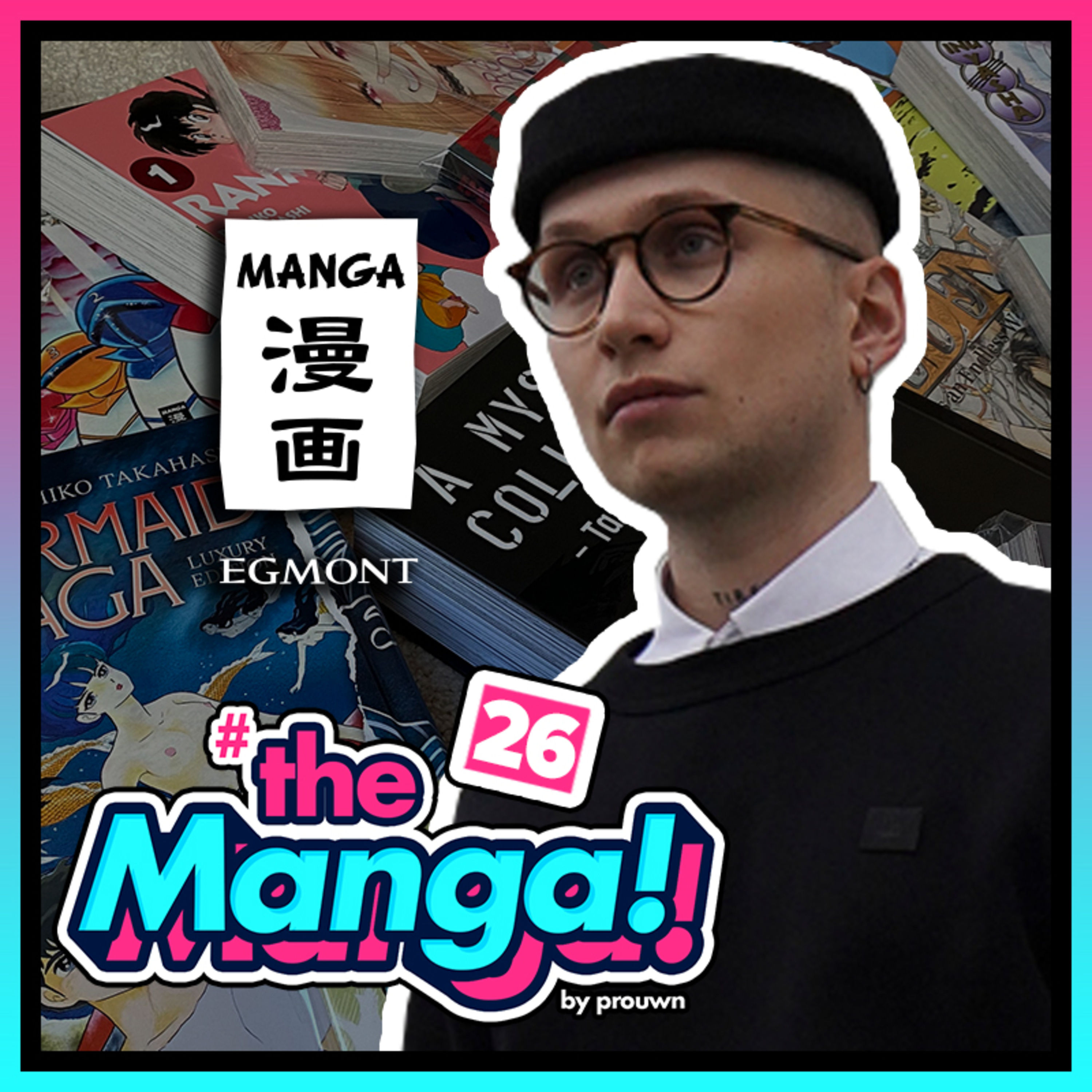 #26 Marco Walz von Egmont Manga im Interview