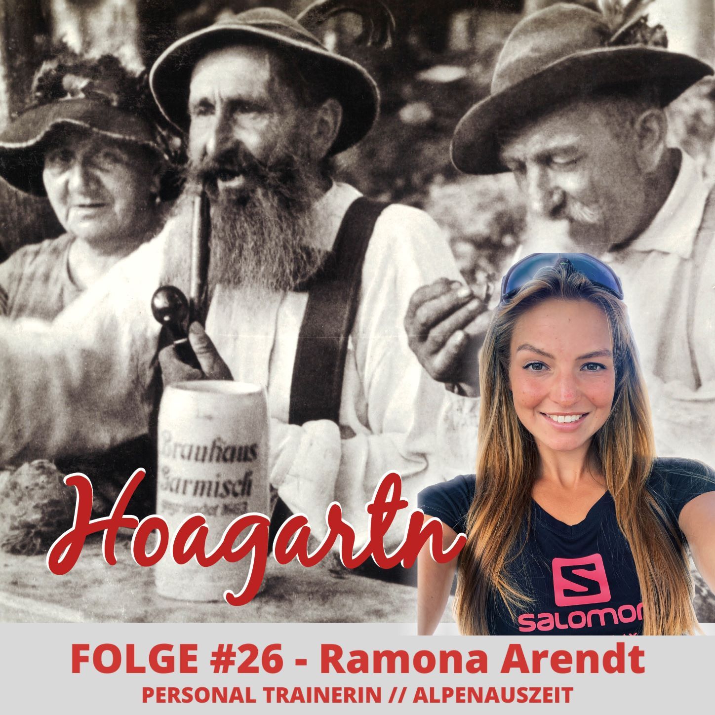 #26 Ramona Arendt // Personal Trainerin, Alpenauszeit