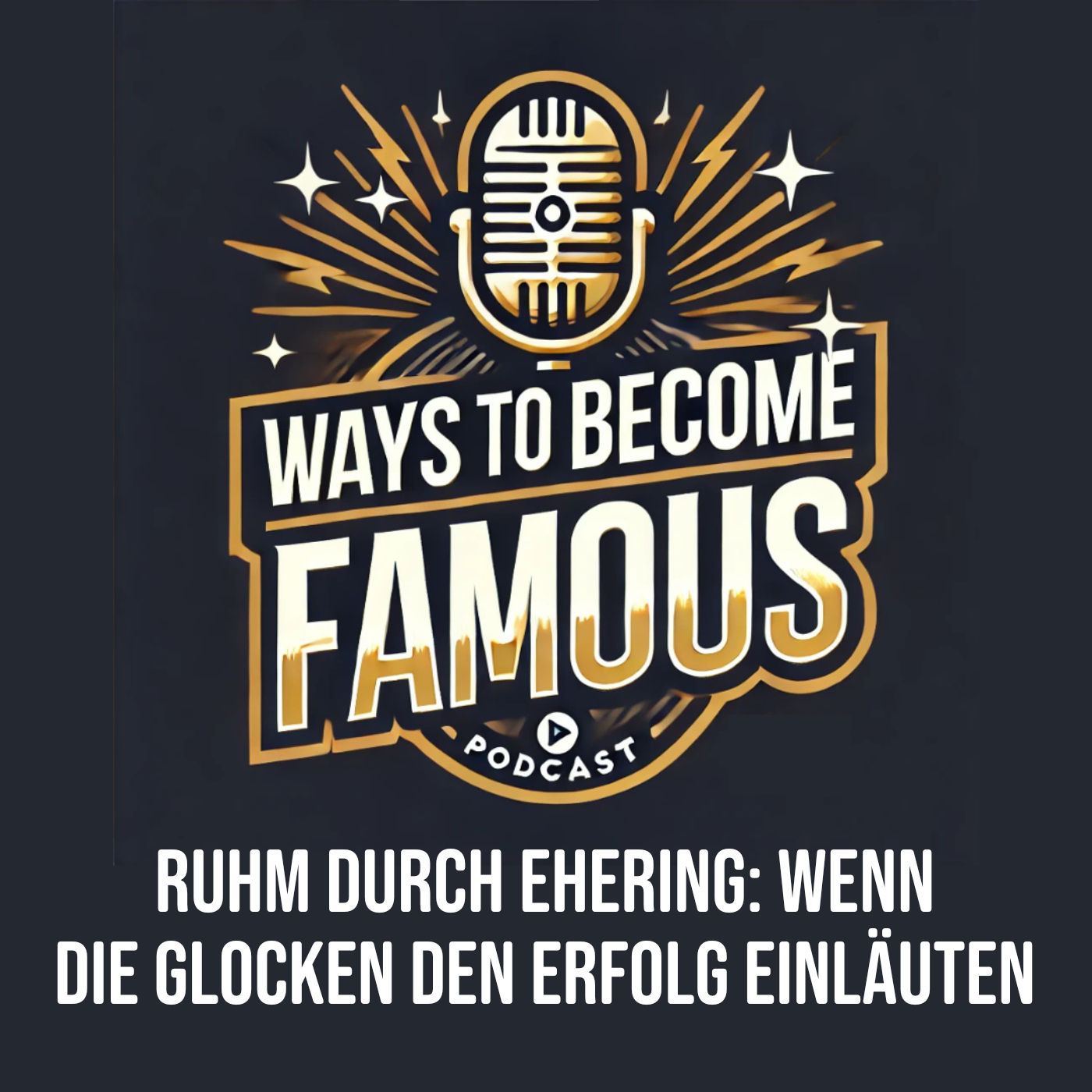 #26 Ruhm durch Ehering: Wenn die Glocken den Erfolg einläuten