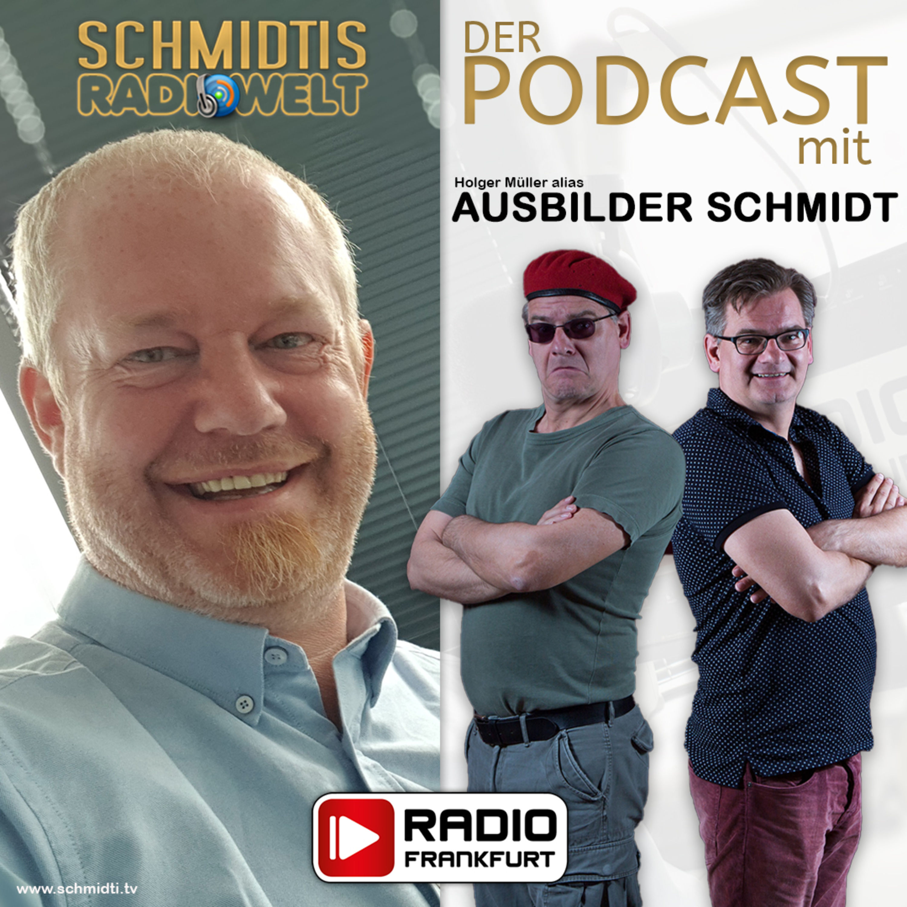 26 Schmidtis Radiowelt Podcast - zu Gast: AUSBILDER SCHMIDT alias Holger Müller