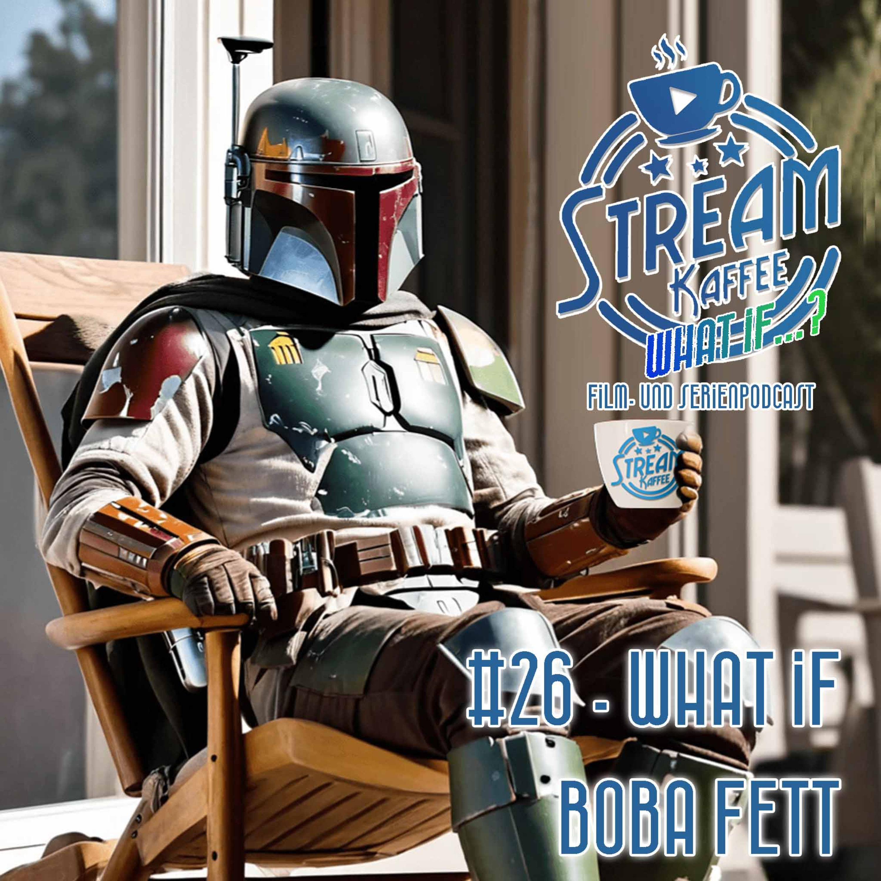 26 - What If: Boba Fett