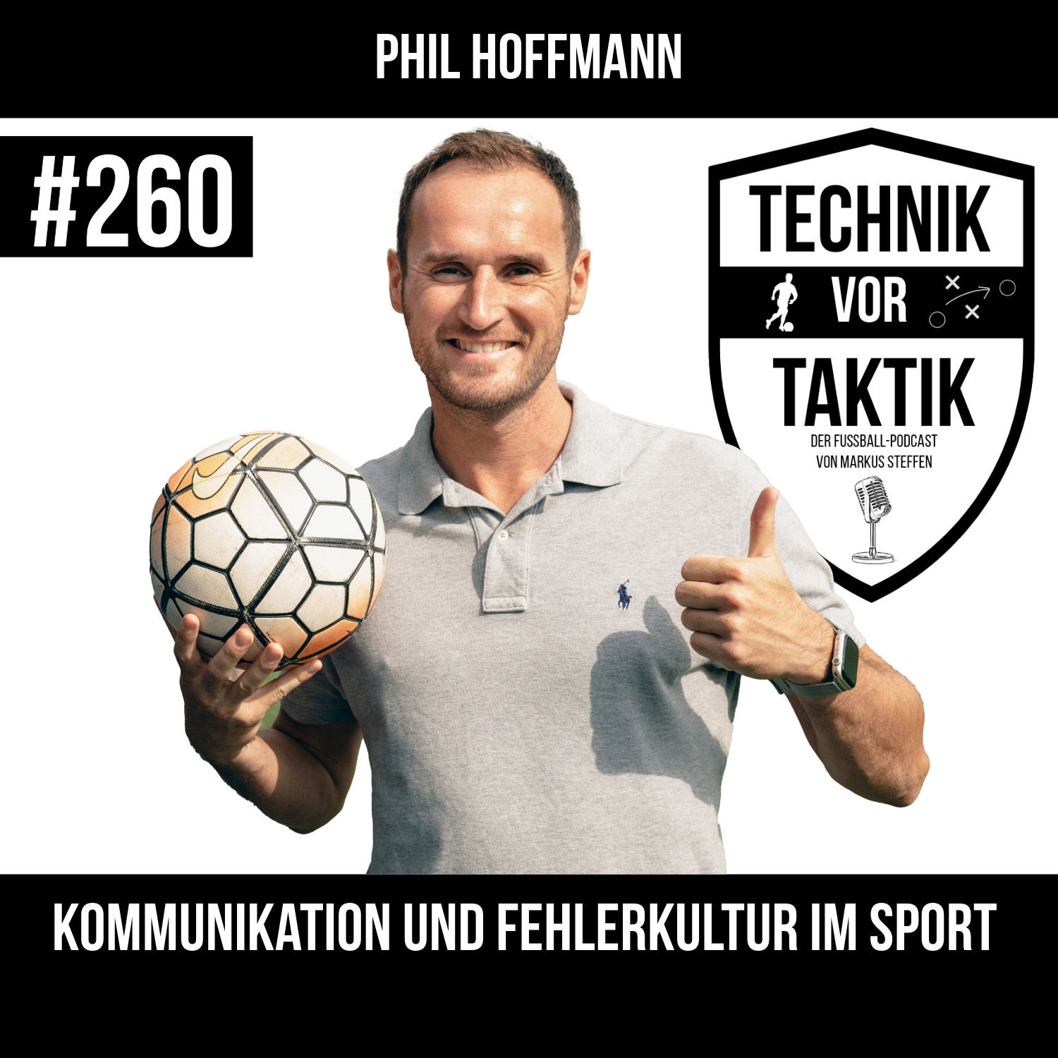 #260 Kommunikation und Fehlerkultur im Sport - mit Phil Hoffmann