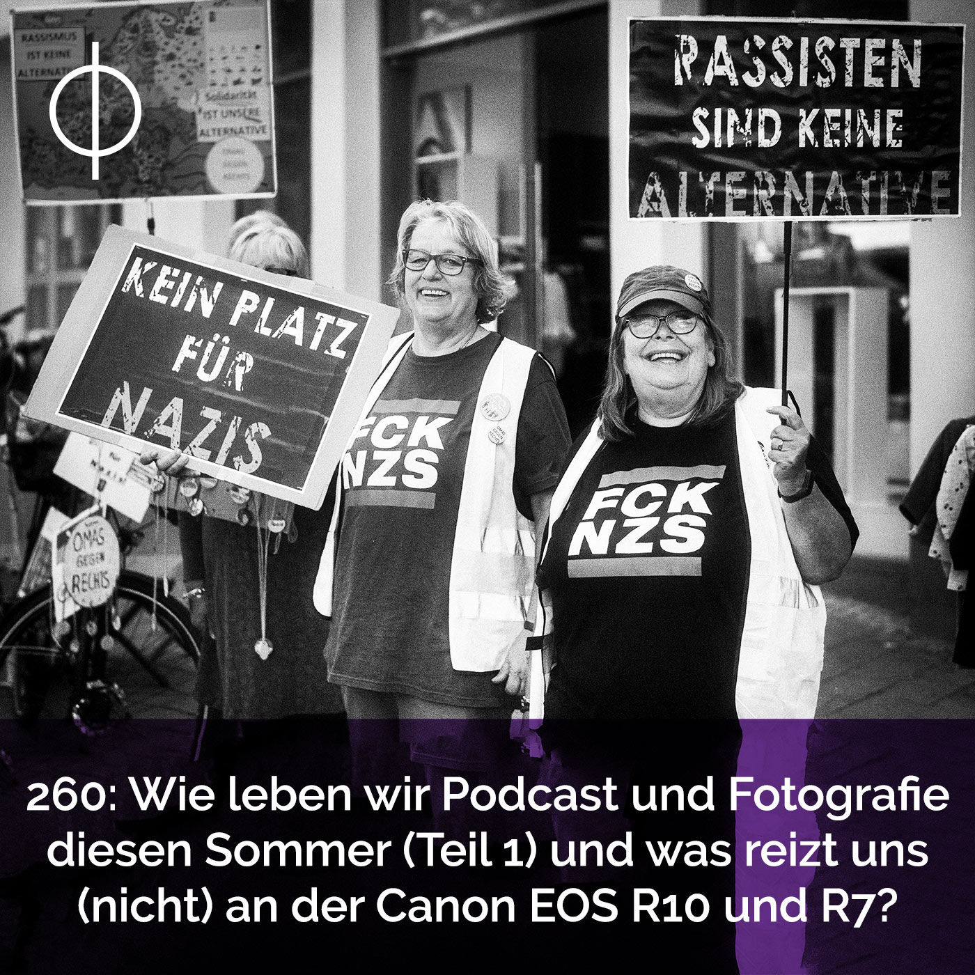 260: Wie leben wir Podcast und Fotografie diesen Sommer (Teil 1) und was reizt uns (nicht) an der Canon EOS R10 und R7?