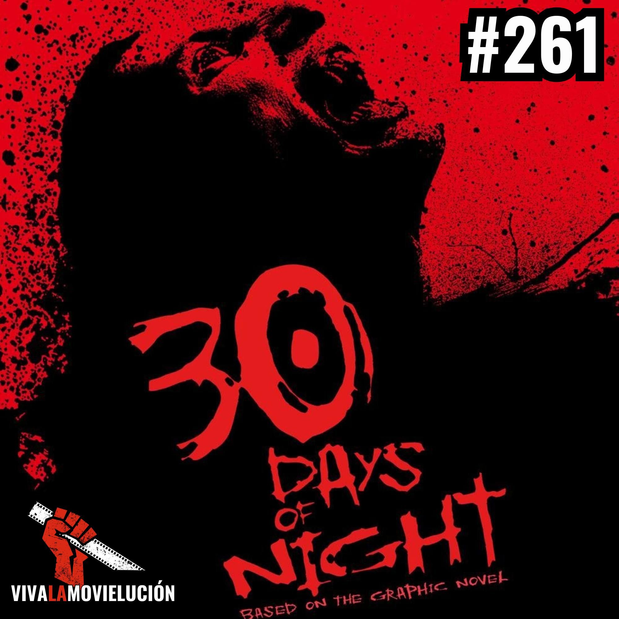 #261 - 30 Days of Night