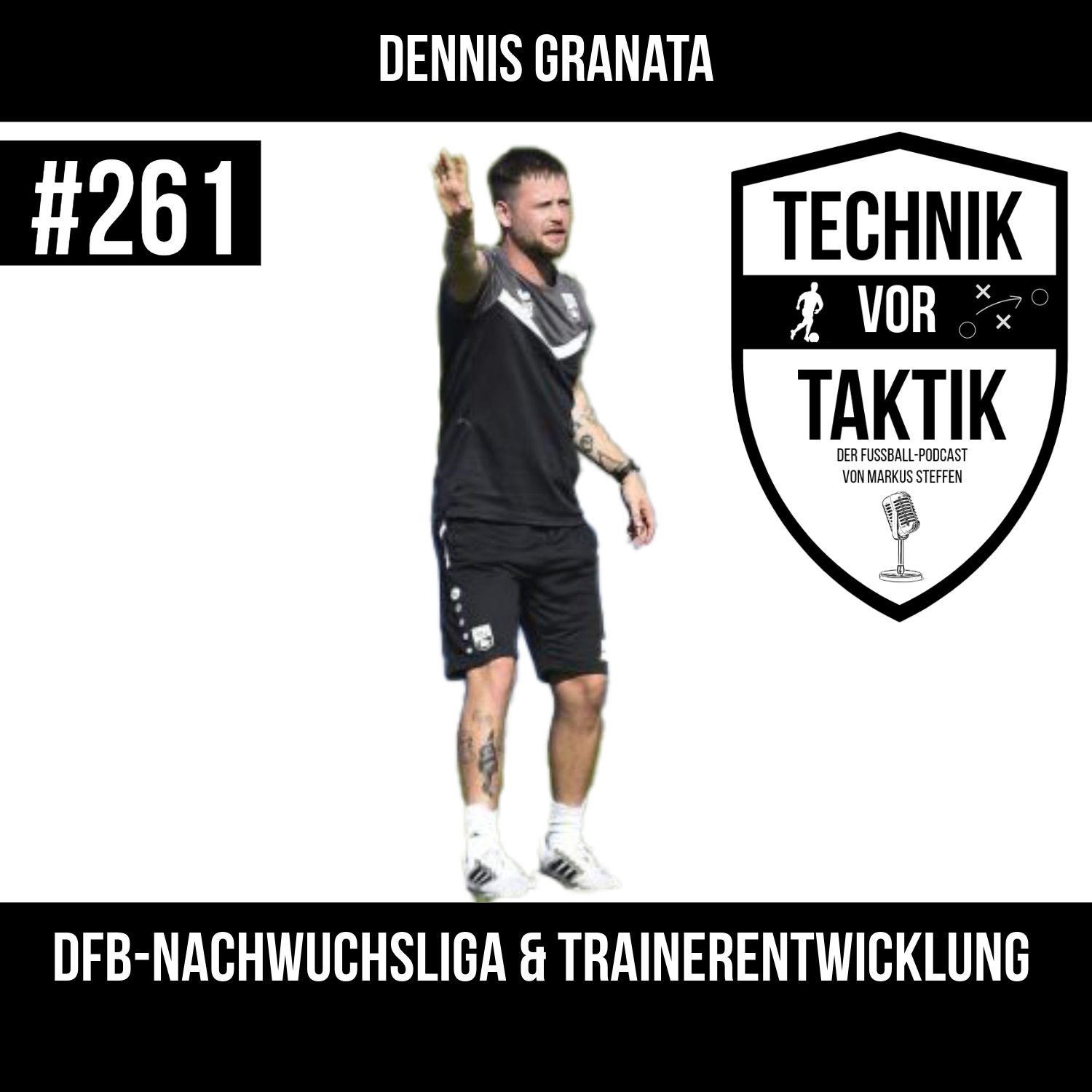 #261 DFB Nachwuchsliga & Trainerentwicklung - mit Dennis Granata