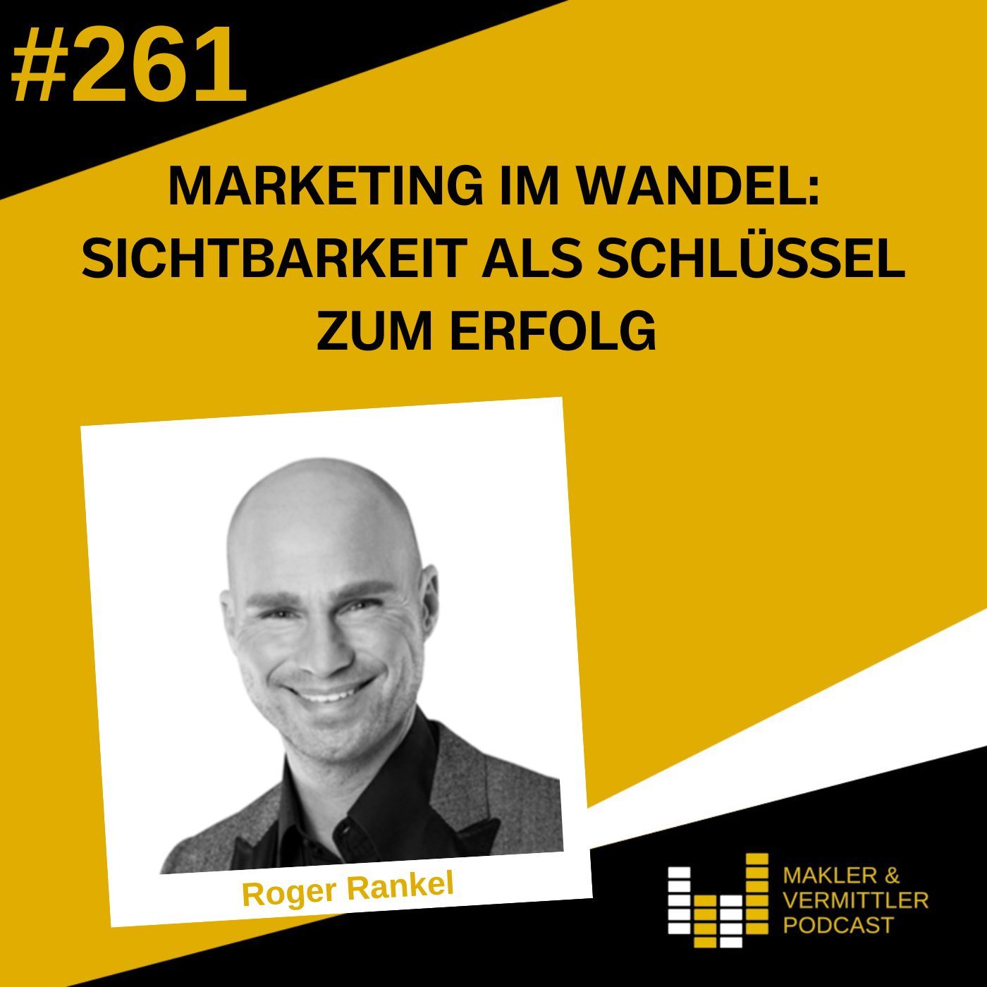 #261 Marketing im Wandel: Sichtbarkeit als Schlüssel zum Erfolg