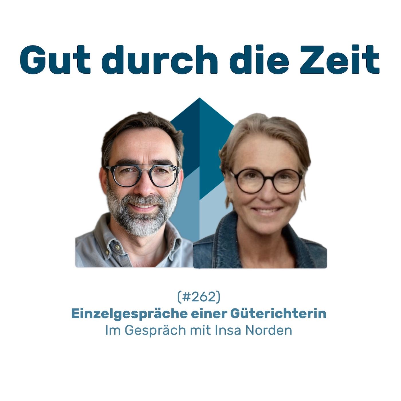 #262 GddZ - Einzelgespräche einer Güterichterin. Im Gespräch mit Insa Norden