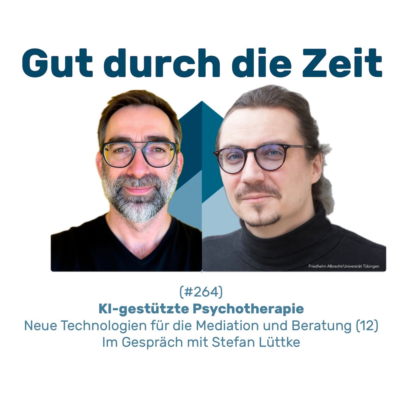 #264 GddZ - KI-gestützte Psychotherapie. Im Gespräch mit Stefan Lüttke