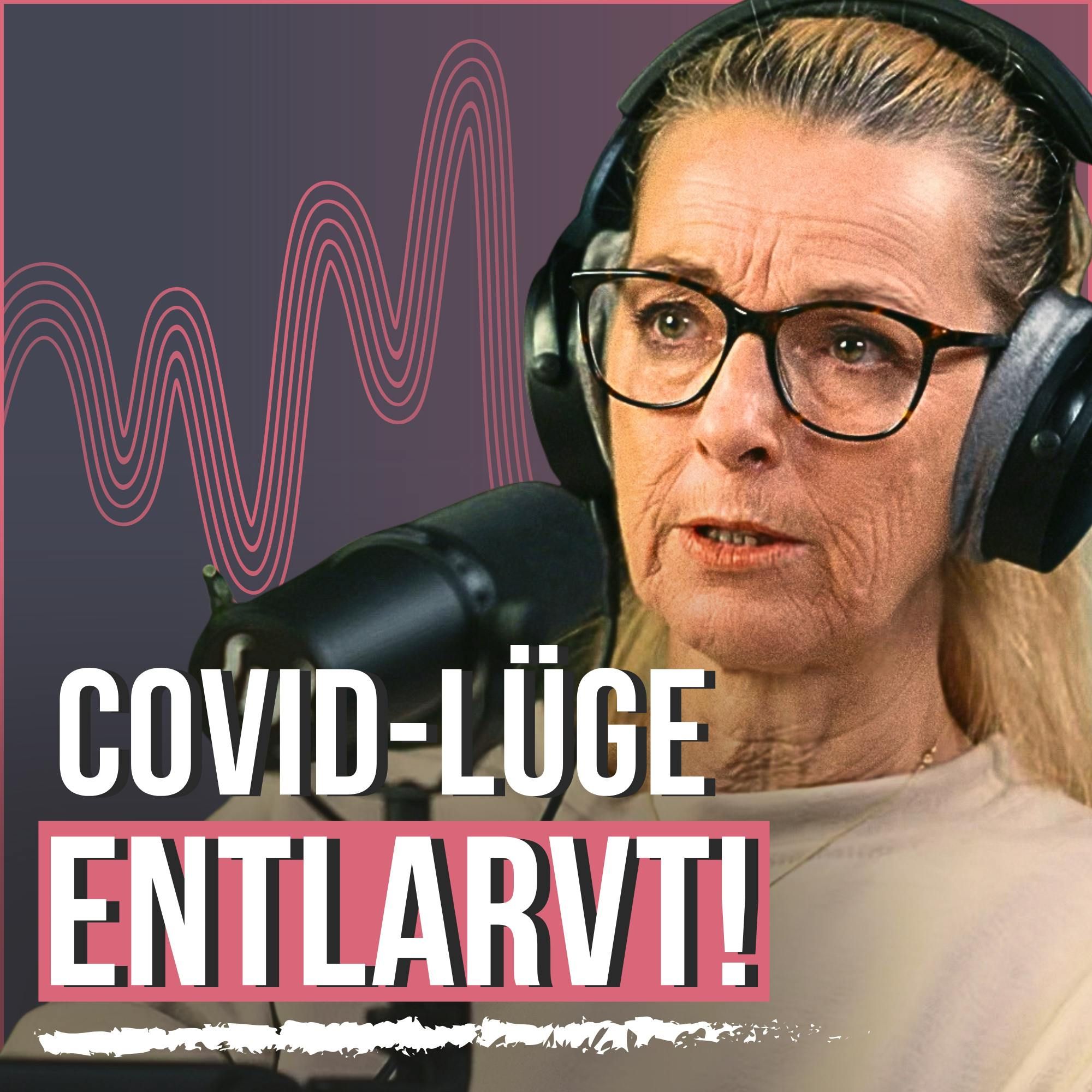 #265 - Ich impfte gegen COVID - dann starb mein Sohn