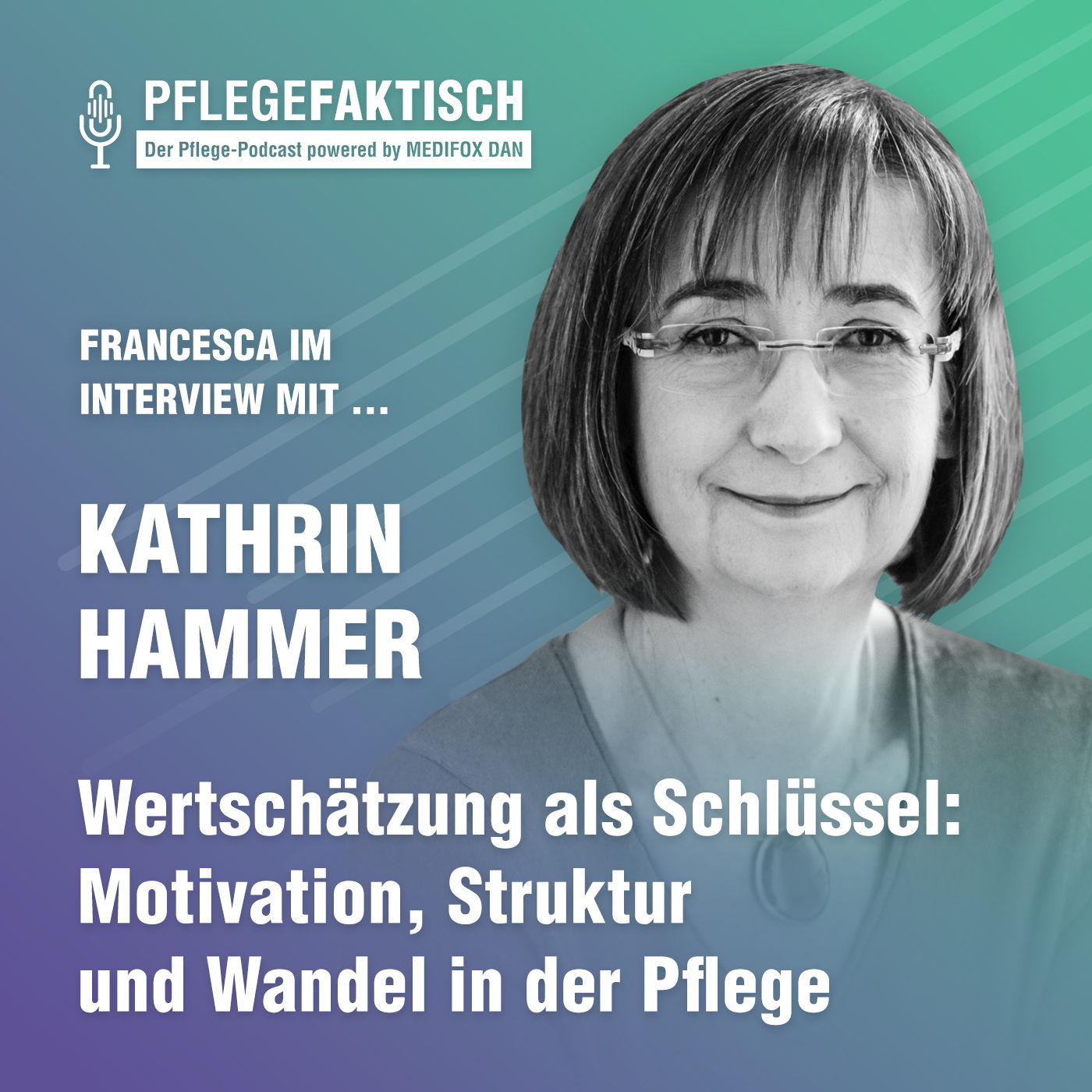 #266 Wertschätzung als Schlüssel: Motivation, Struktur und Wandel in der Pflege