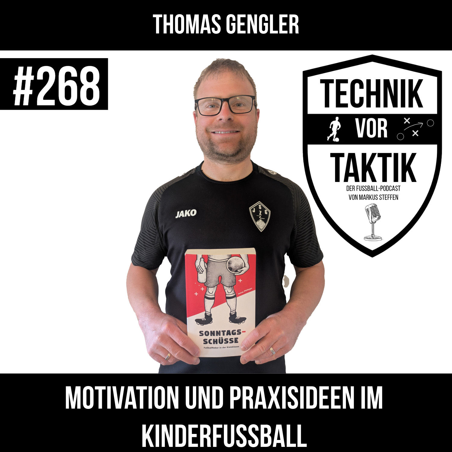 #268 Motivation und Praxisideen im Kinderfussball - mit Thomas Gengler