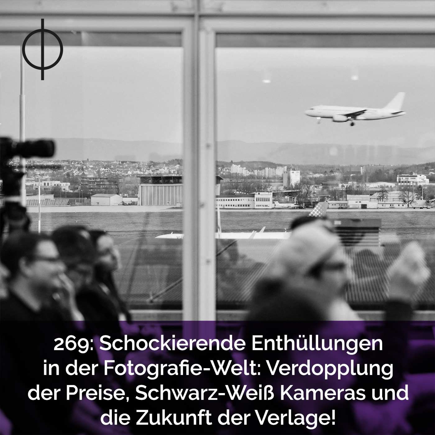 269: Schockierende Enthüllungen in der Fotografie-Welt: Verdopplung der Preise, Schwarz-Weiß Kameras und die Zukunft der Verlage!