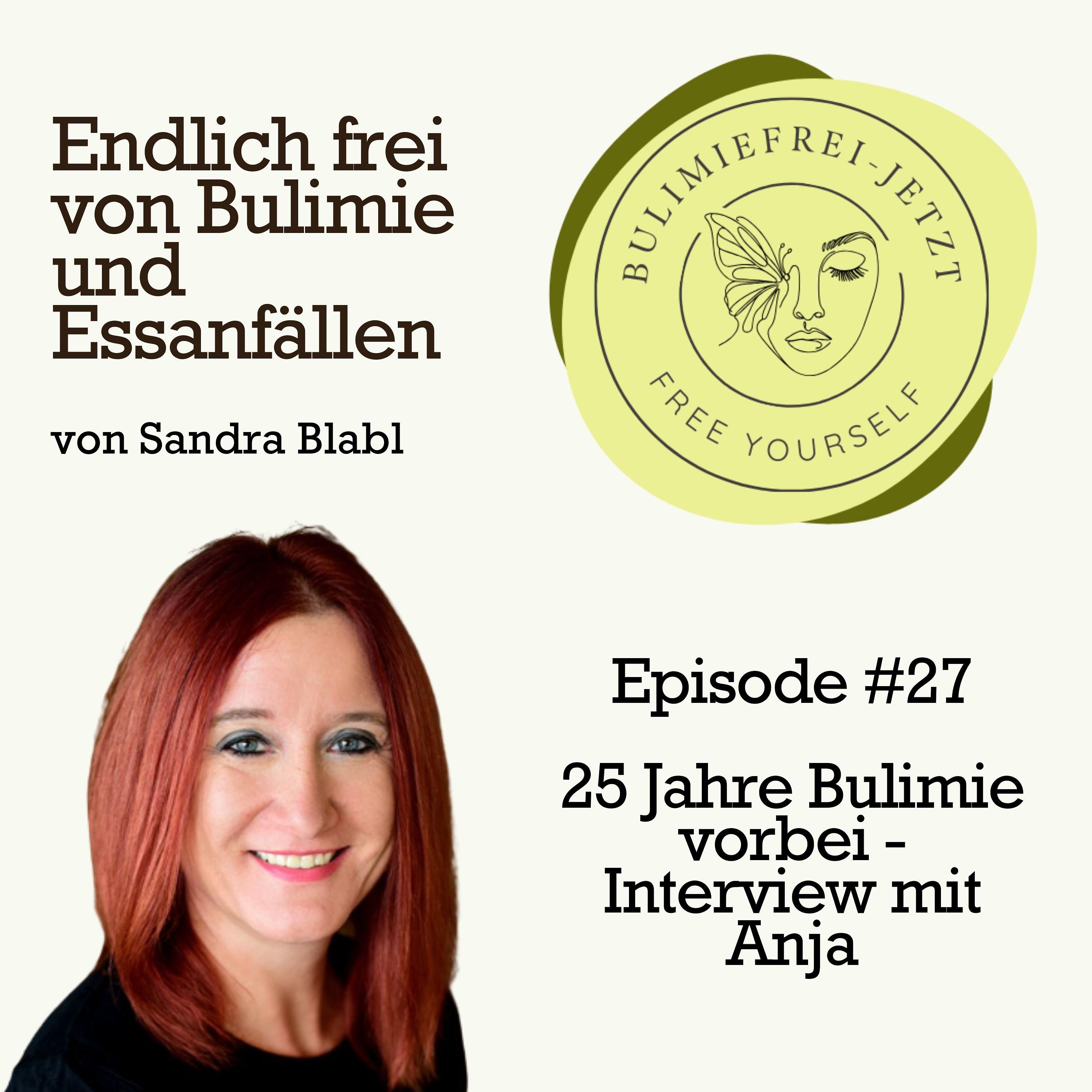 #27 - 25 Jahre Bulimie vorbei - Interview mit Anja