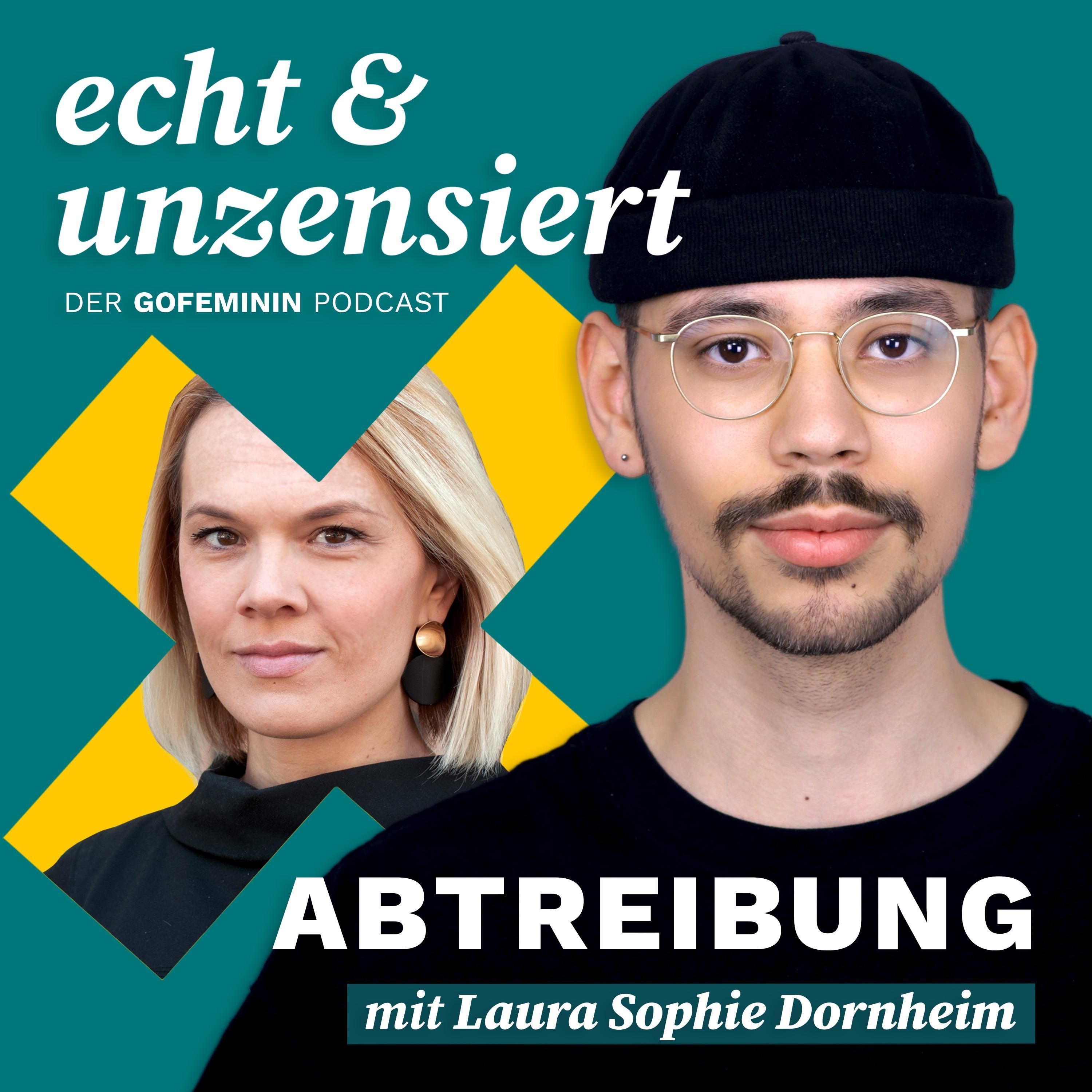 #27 Abtreibung: Möglich – aber illegal! Die bittere Realität (mit Laura Sophie Dornheim)