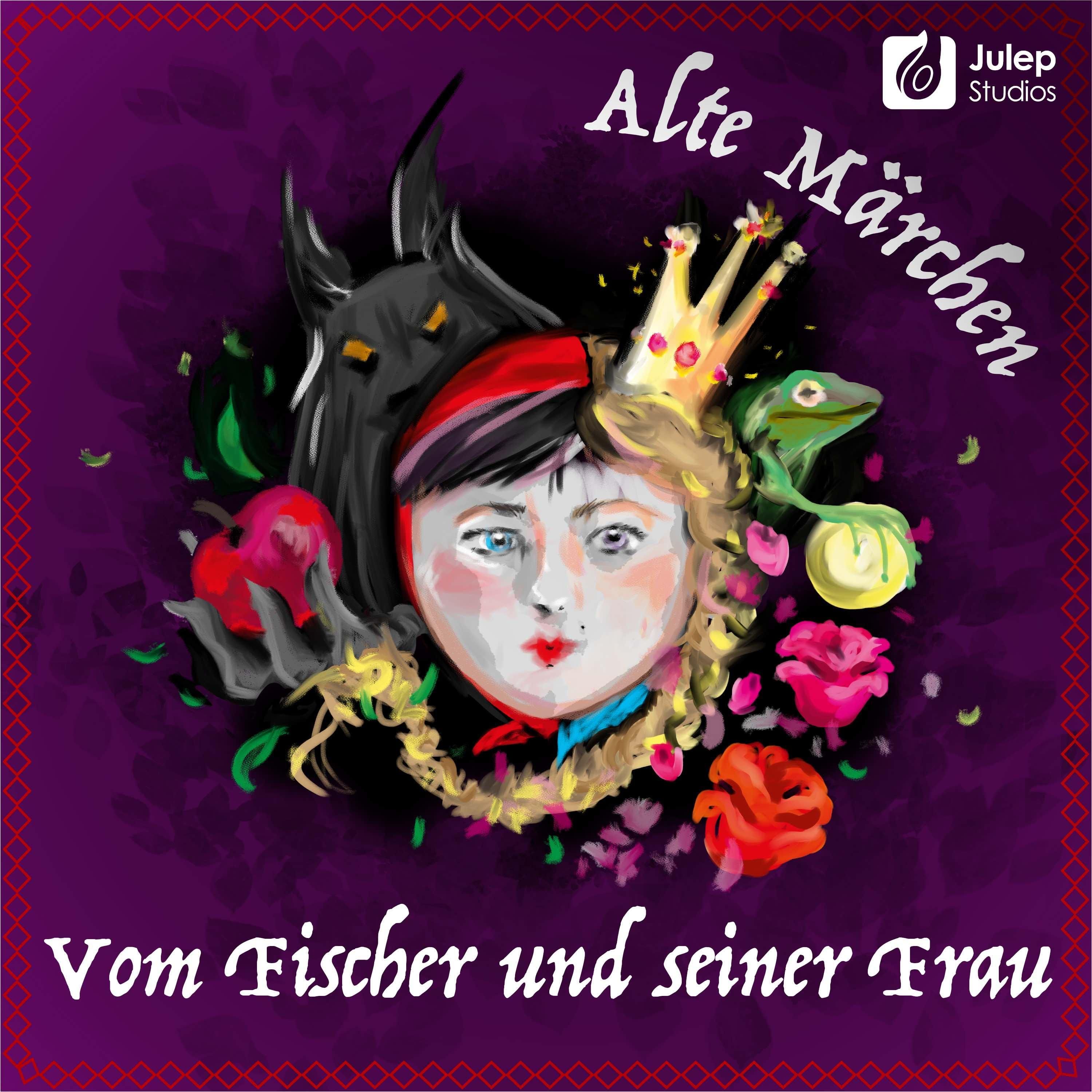 #27 Alte Märchen - Vom Fischer und seiner Frau