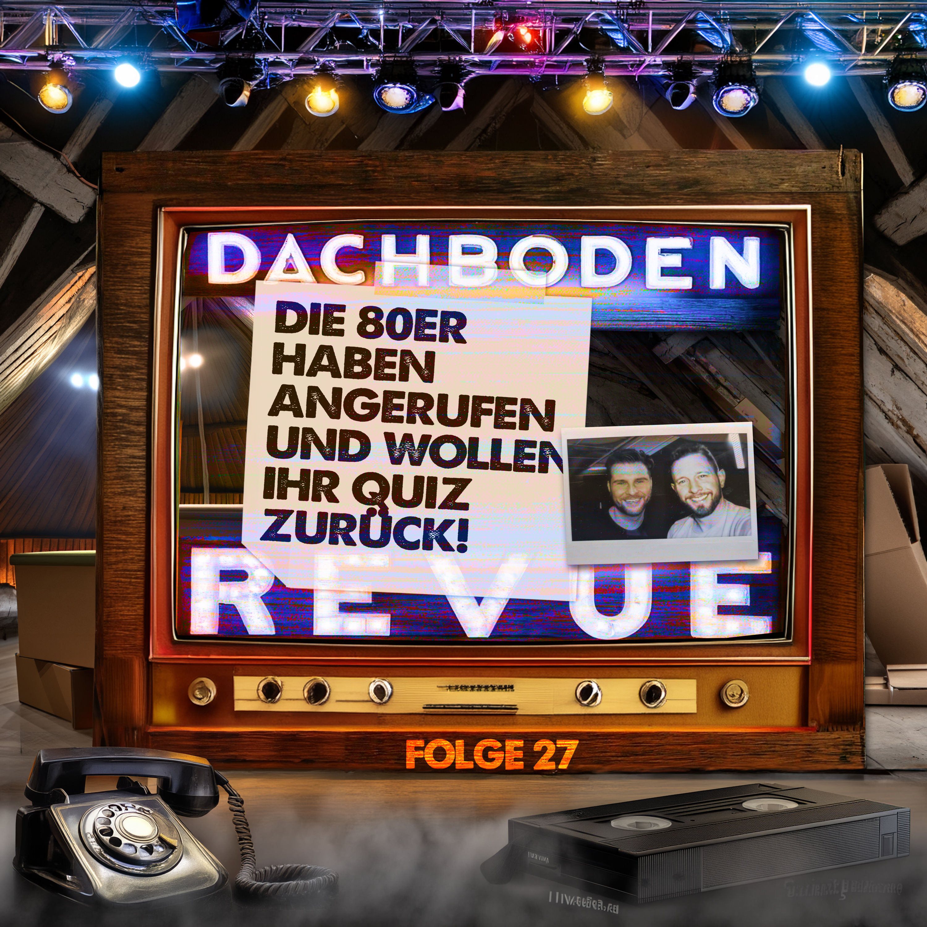 #27, Die 80er haben angerufen und wollen ihr Quiz zurück!