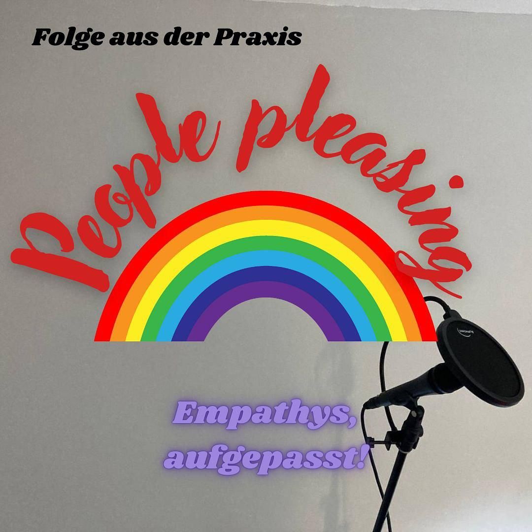 #27 - Folge aus der Praxis - People Pleasing