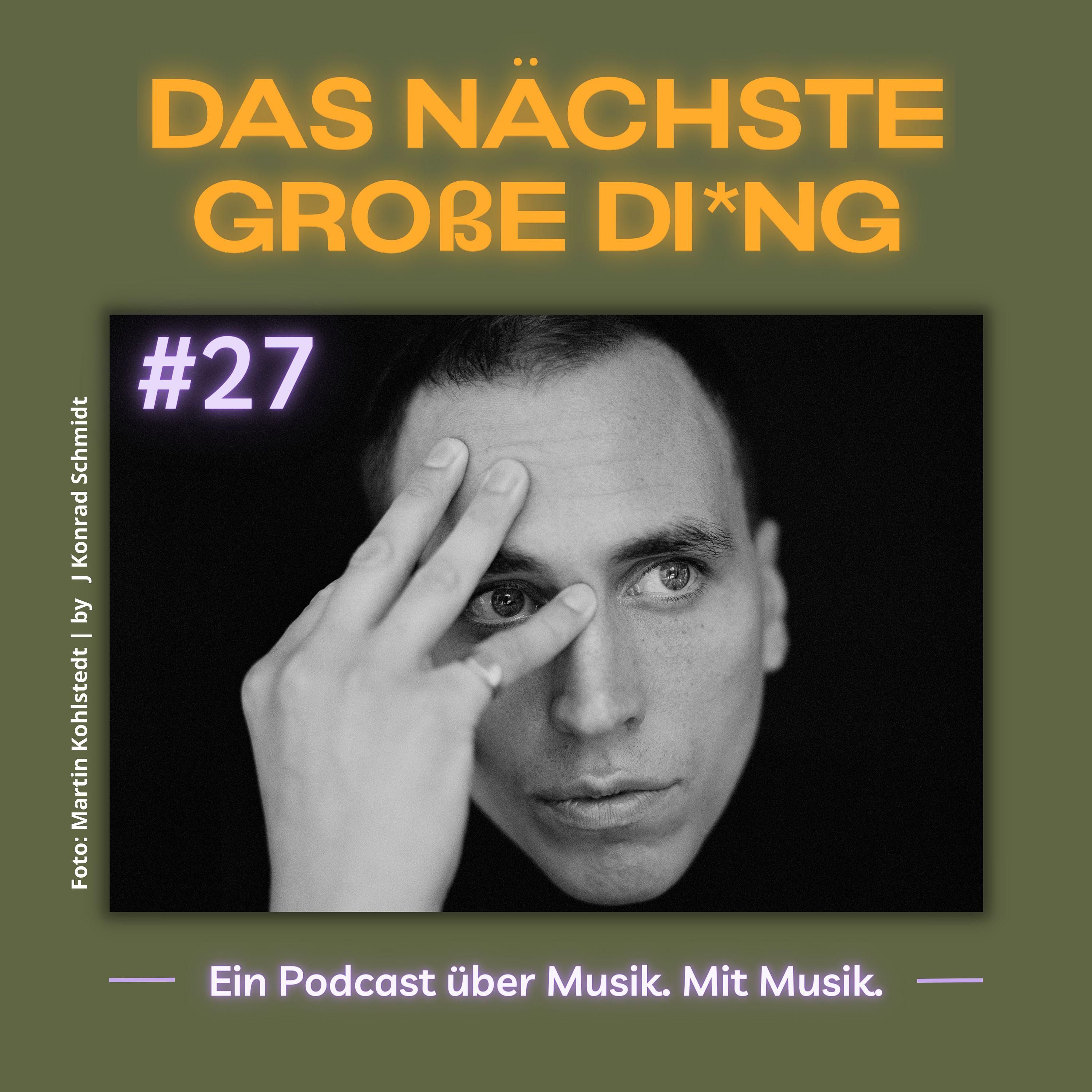 #27 Keno, Jesper Munk, ENNIO, Martin Kohlstedt und mehr