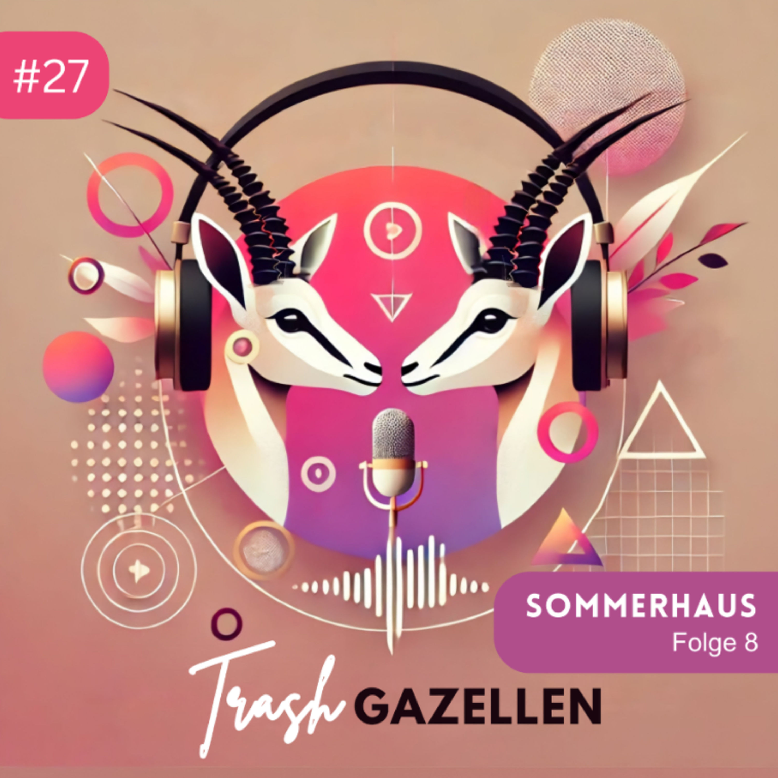 #27 - Sommerhaus der Stars, Folge 8