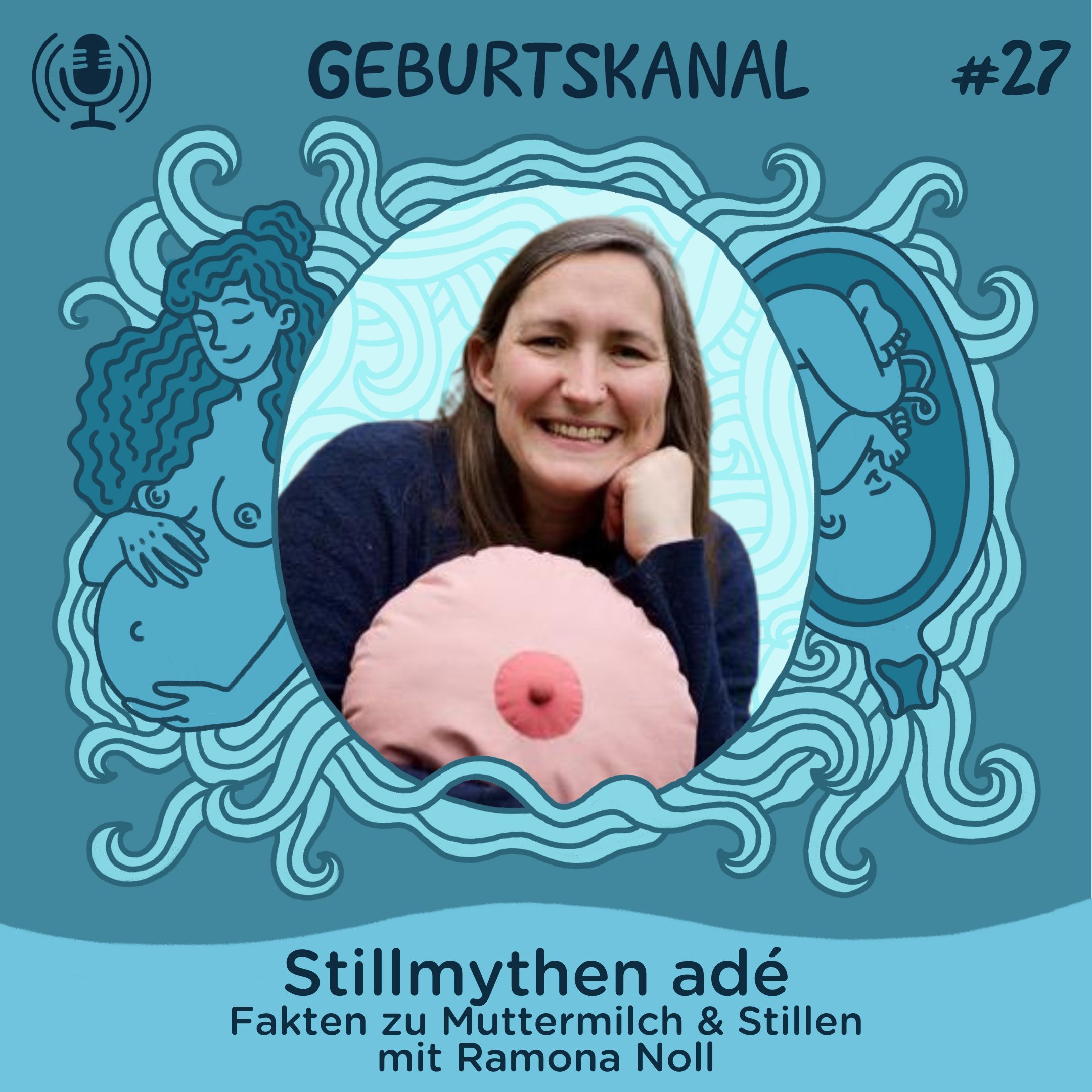 #27: Stillmythen adé - Fakten zu Muttermilch & Stillen