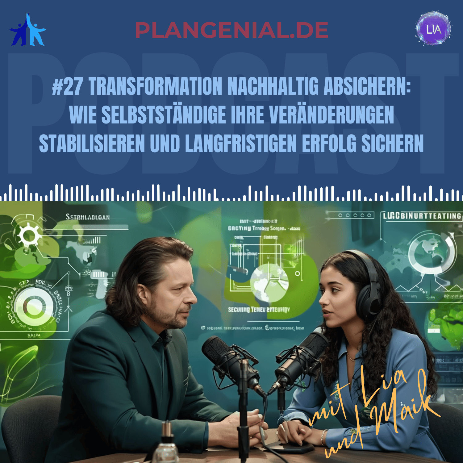 #27 Transformation nachhaltig absichern – Wie Selbstständige ihre Veränderungen stabilisieren und langfristigen Erfolg sichern