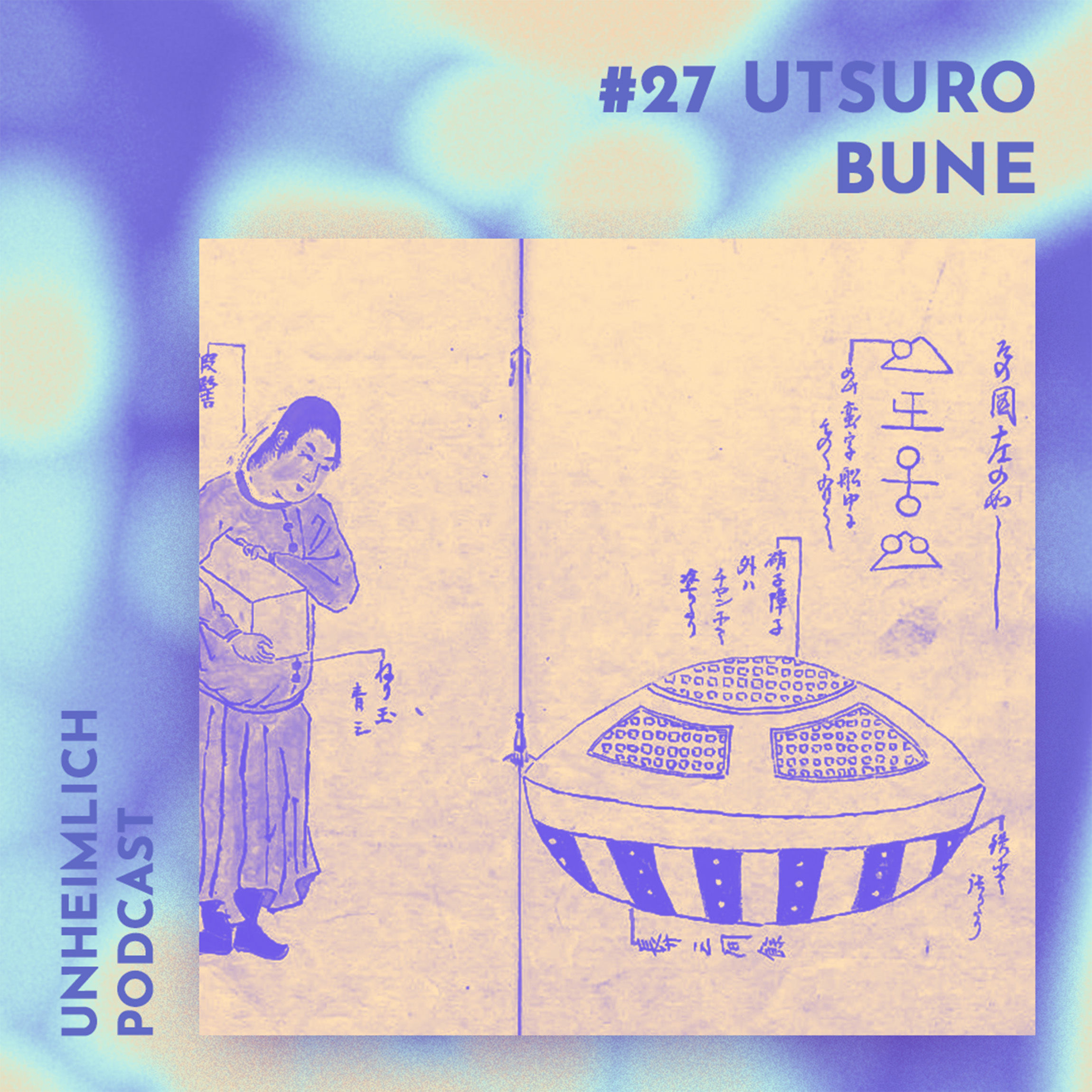 #27 Utsuro Bune - Japans UFO / USO Alien-"Schiff" von 1800