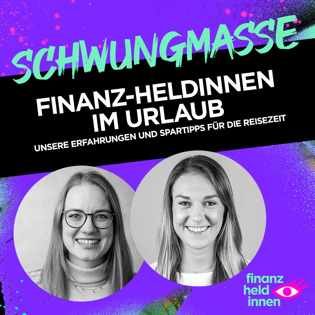 #271 finanz-heldinnen im Urlaub: Unsere Erfahrungen und Spartipps für die Reisezeit