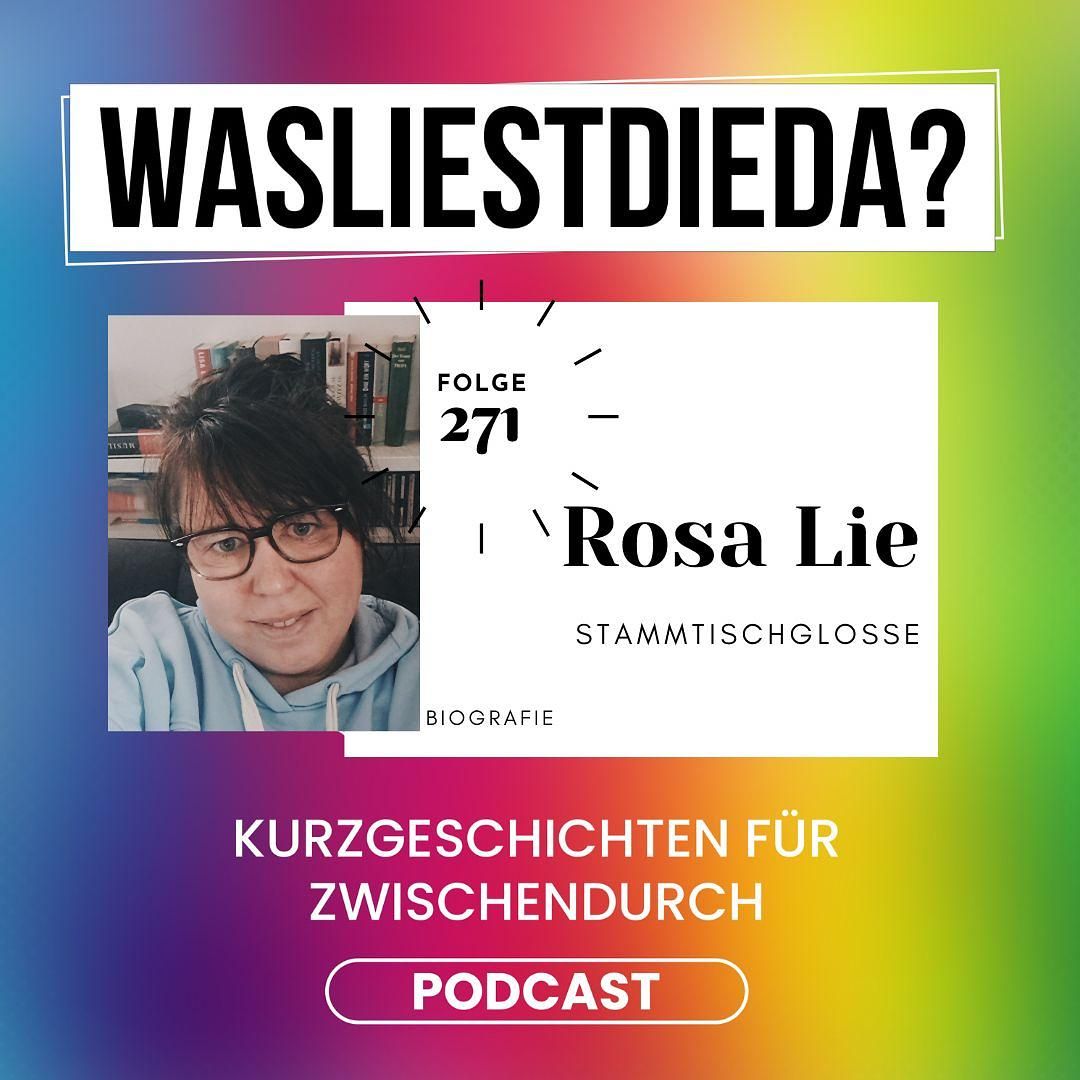 271 Stammtischglosse - Rosa Lie