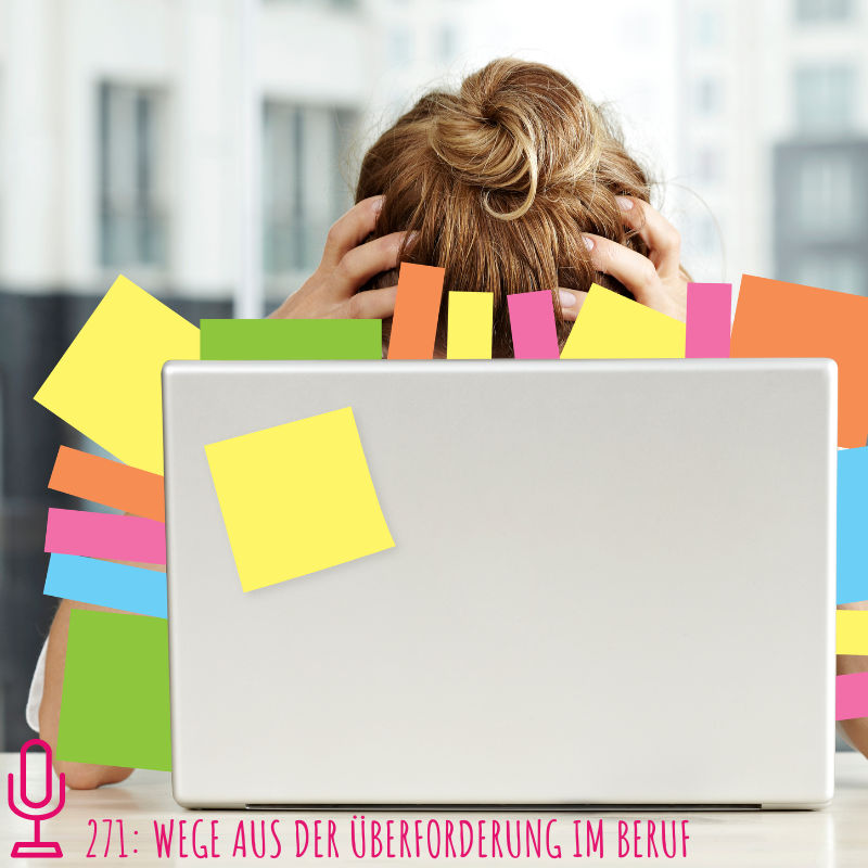 271: Wege aus der Überforderung im Beruf